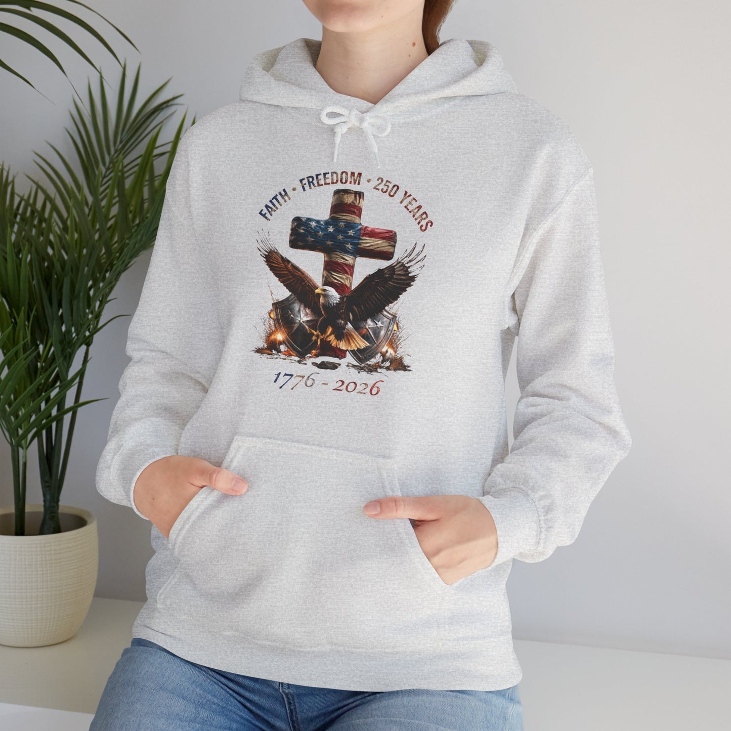 #250 Faith • Freedom 250 Years American Flag Cross & Eagle 1776-2026 Hoodie