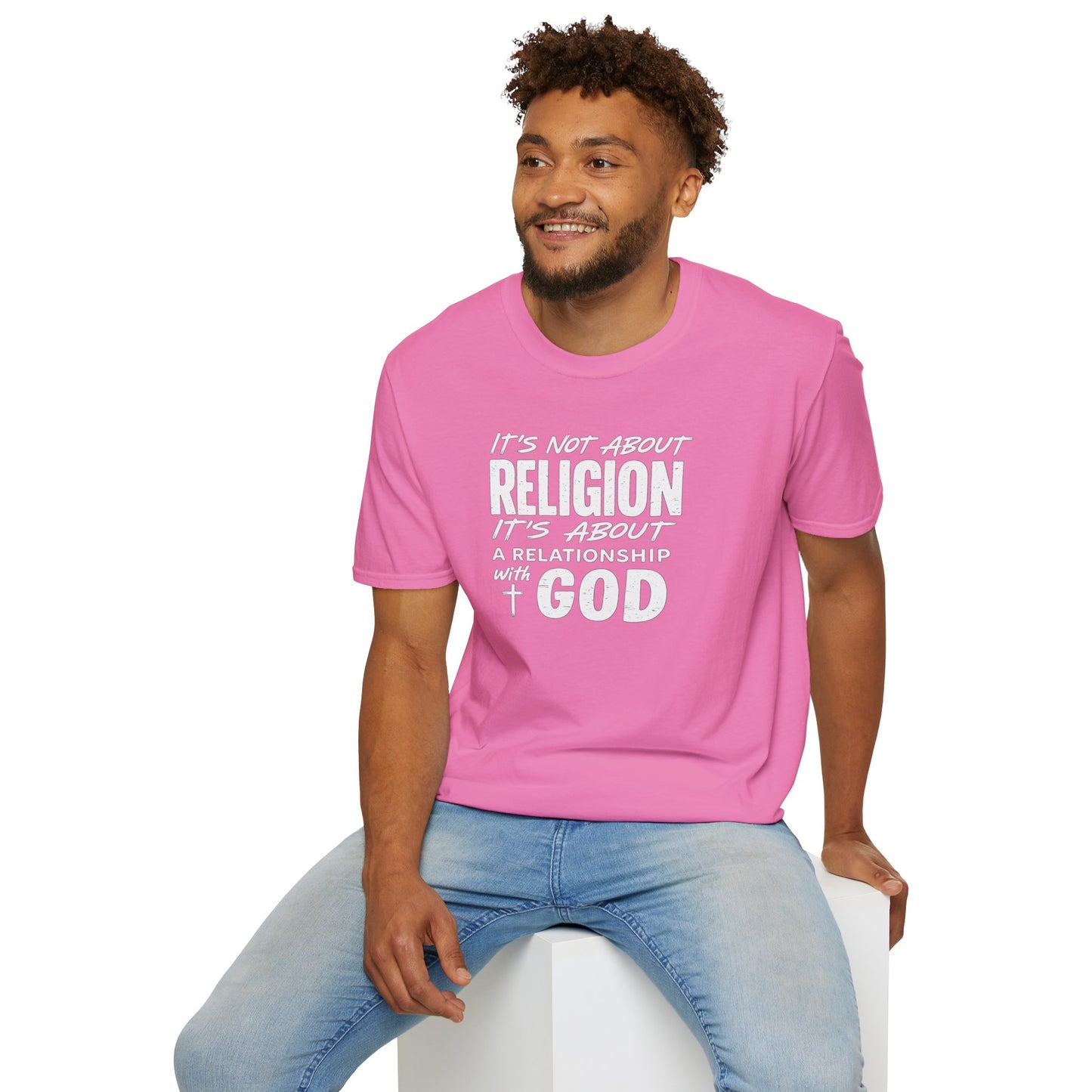 It's Not About Religion, It's About a Relationship with God - Christian Message T-Shirt