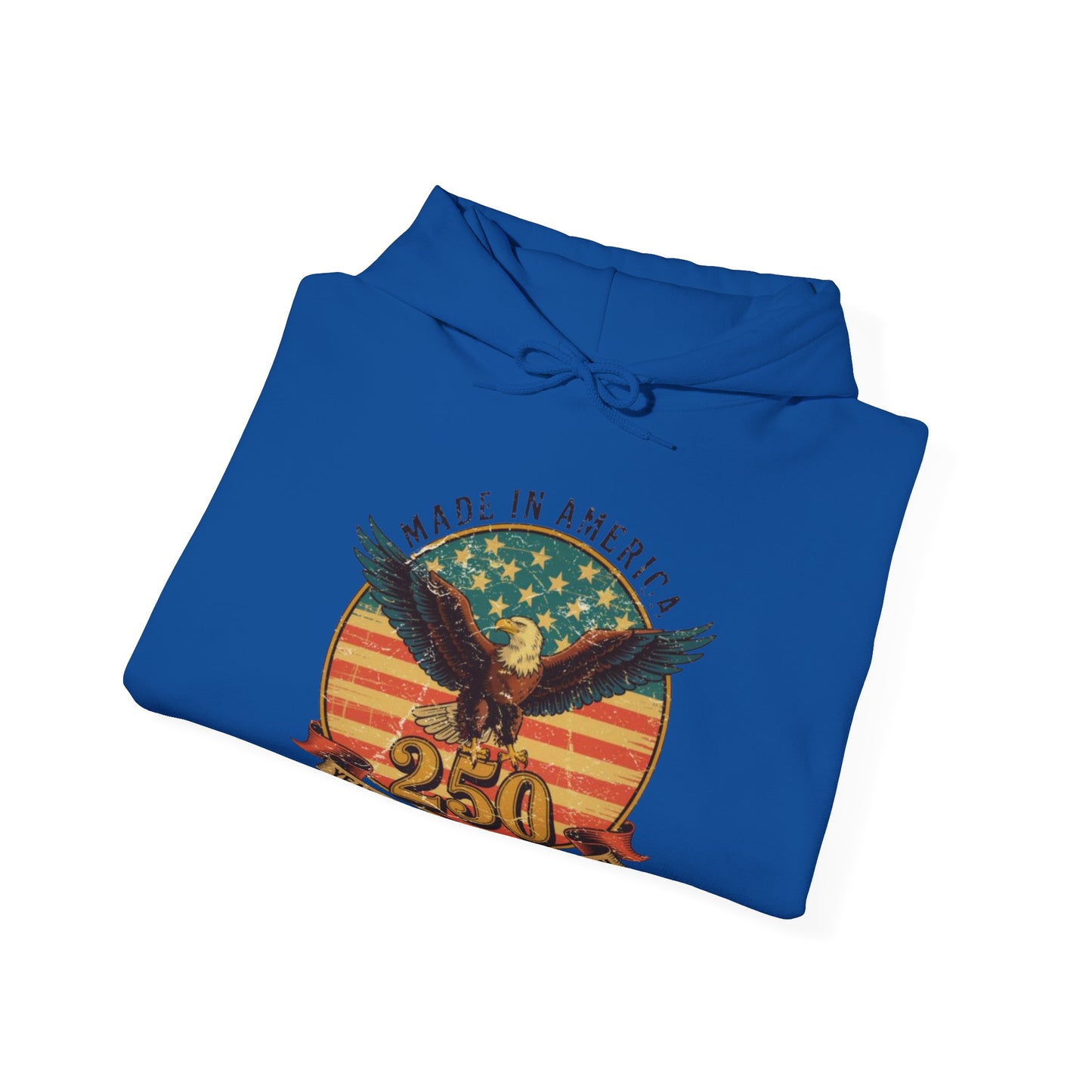 #250 Made in America Eagle 250th Anniversary Patriotic Hoodie
