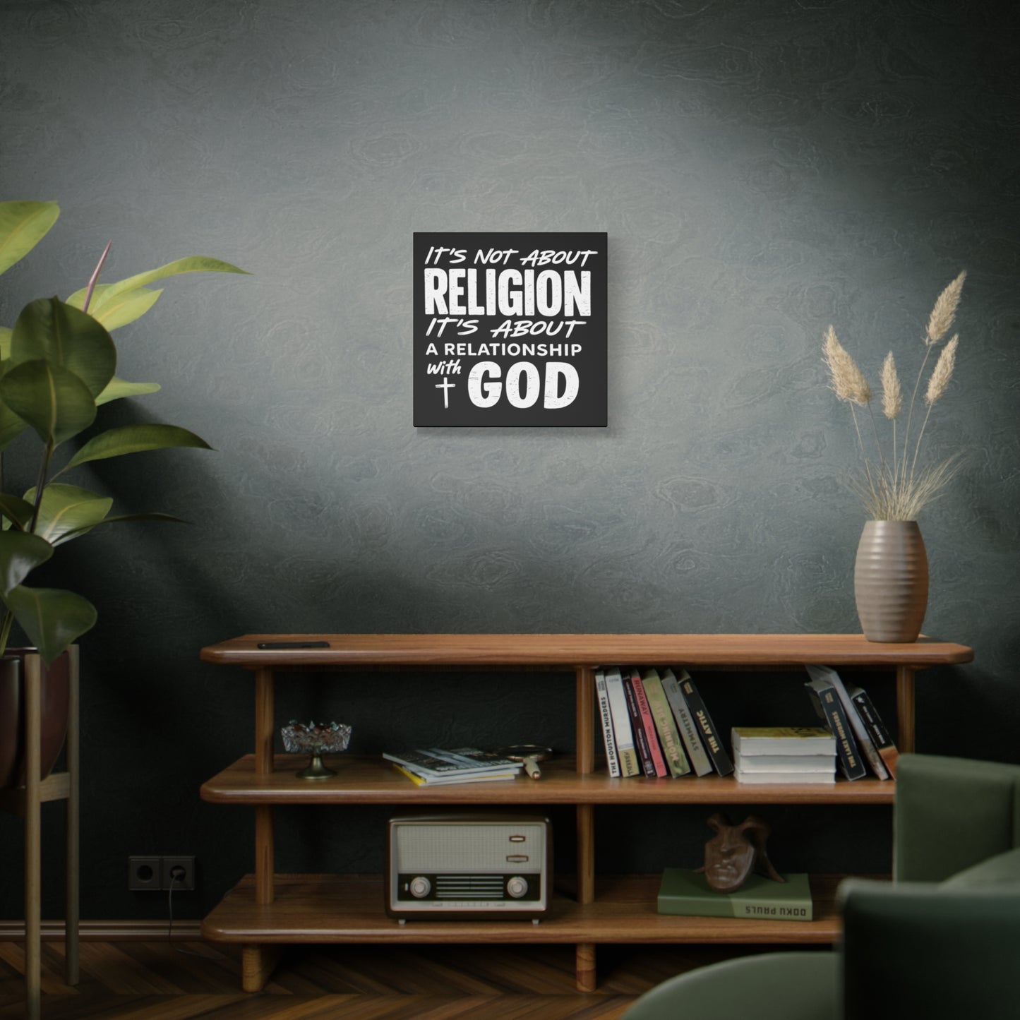 It's Not About Religion, It's About a Relationship with God - Faith Wall Canvas