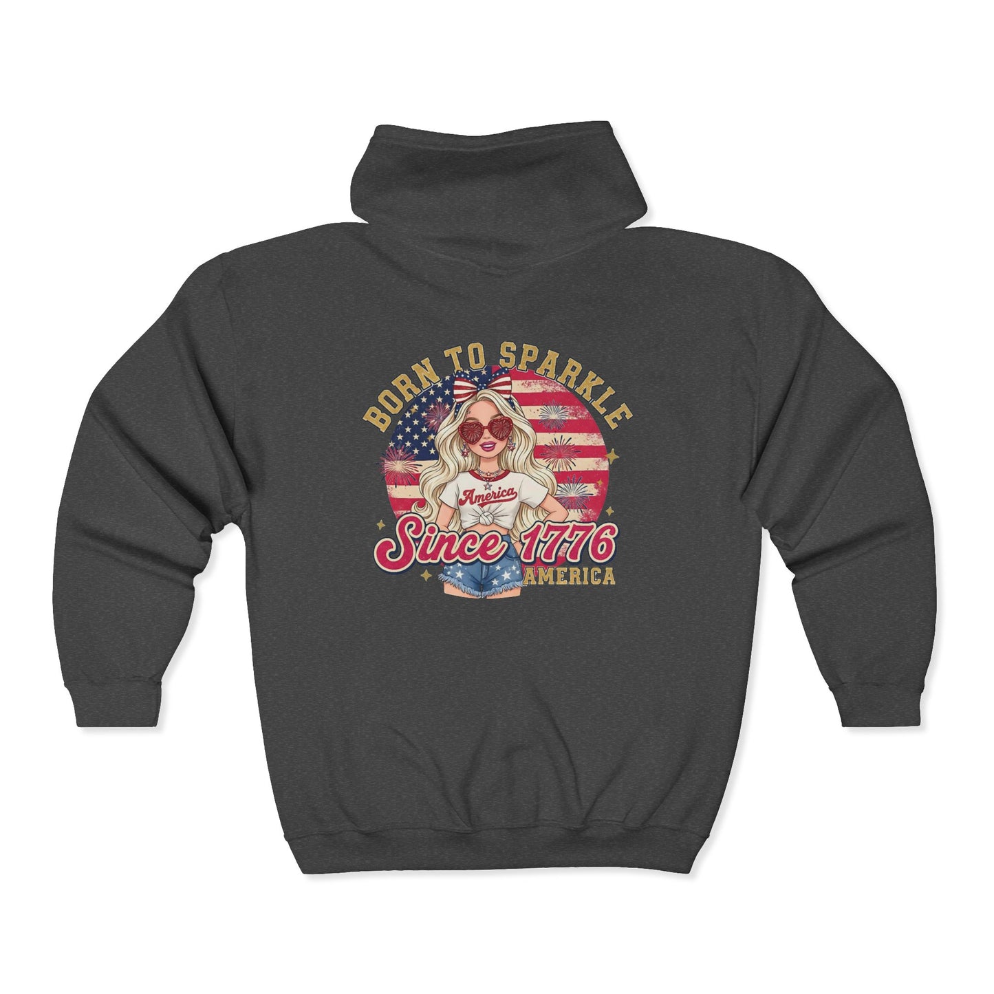#250 "Born to Sparkle Since 1776" Patriotic Zip Hoodie