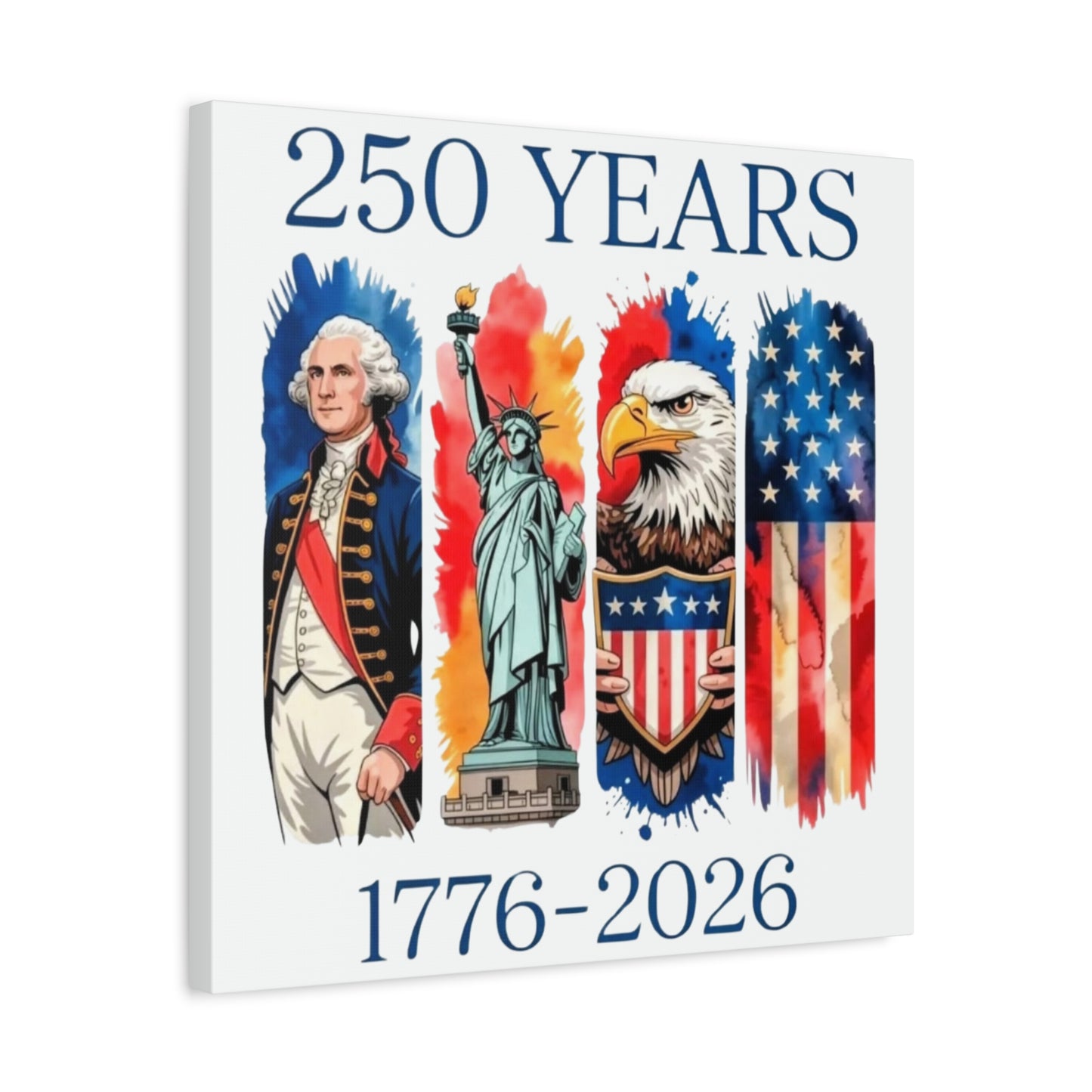 #250 250 Years American History Celebration 1776–2026 Patriotic Matte Canvas Wall Art