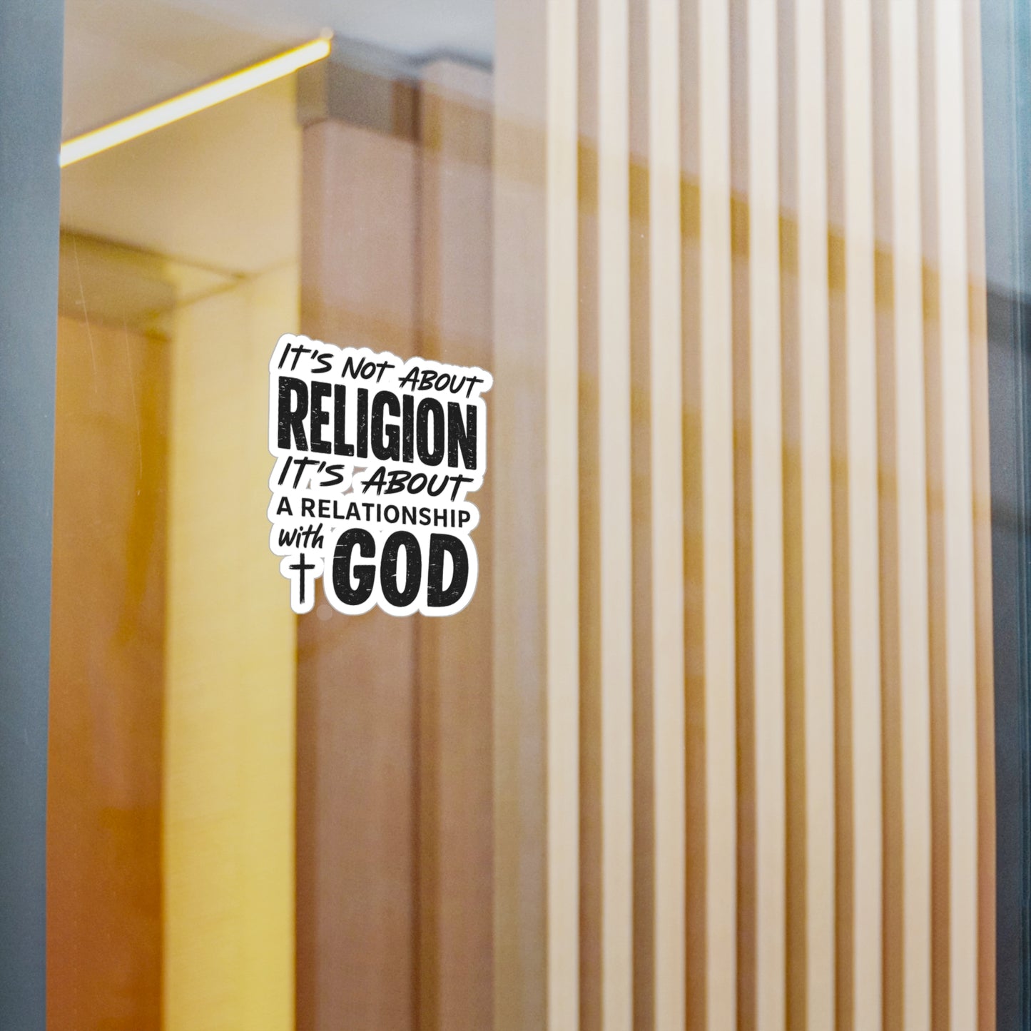 It's Not About Religion, It's About a Relationship with God - Religious Faith Sticker - Vinyl Decal