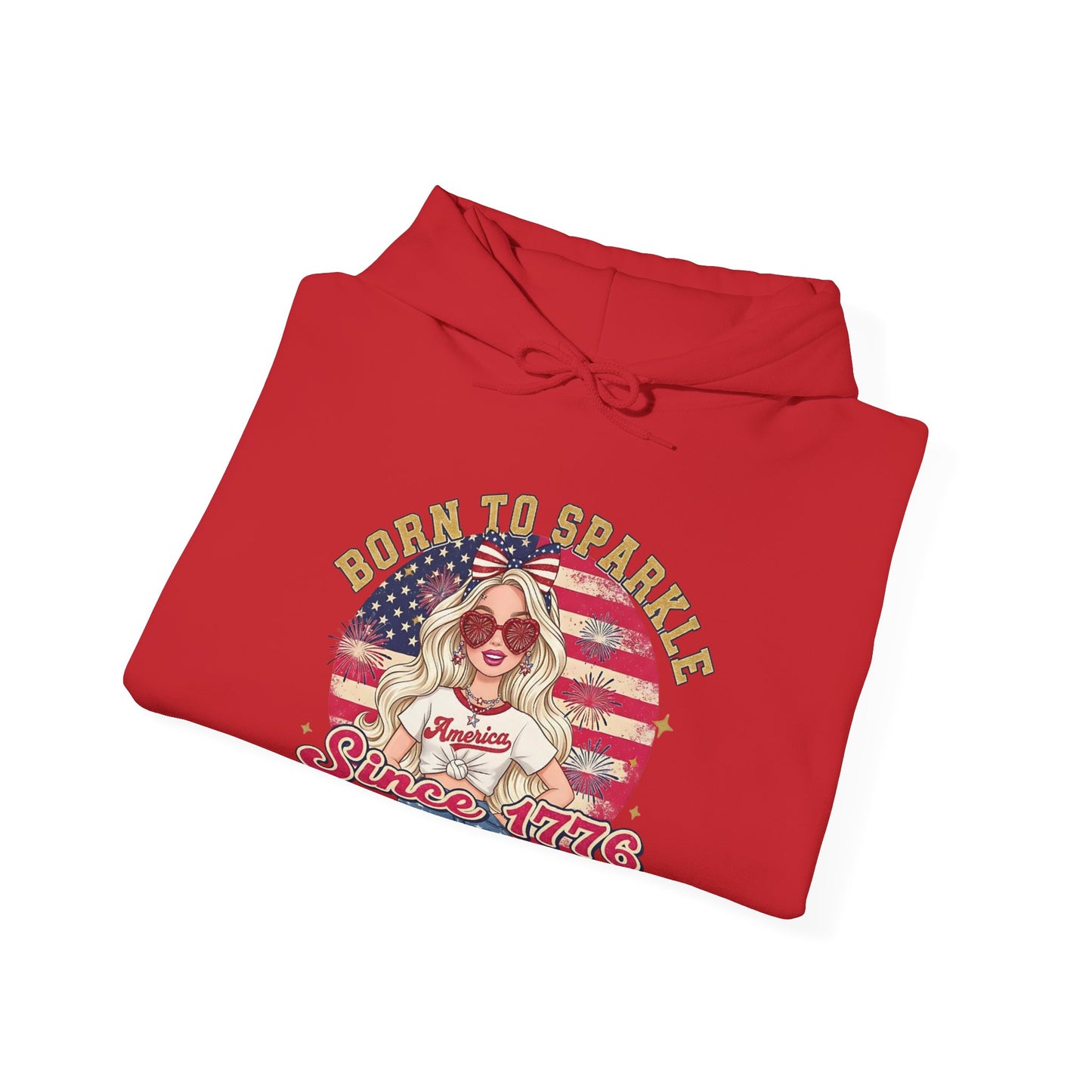 #250 "Born to Sparkle Since 1776" Patriotic Hoodie