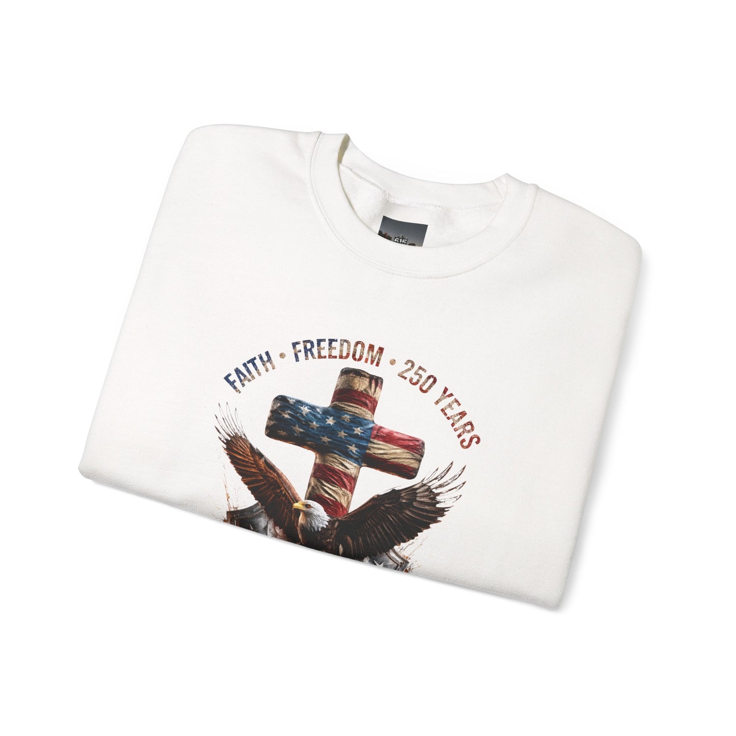#250 Faith • Freedom 250 Years American Flag Cross & Eagle 1776-2026 Crewneck Sweatshirt