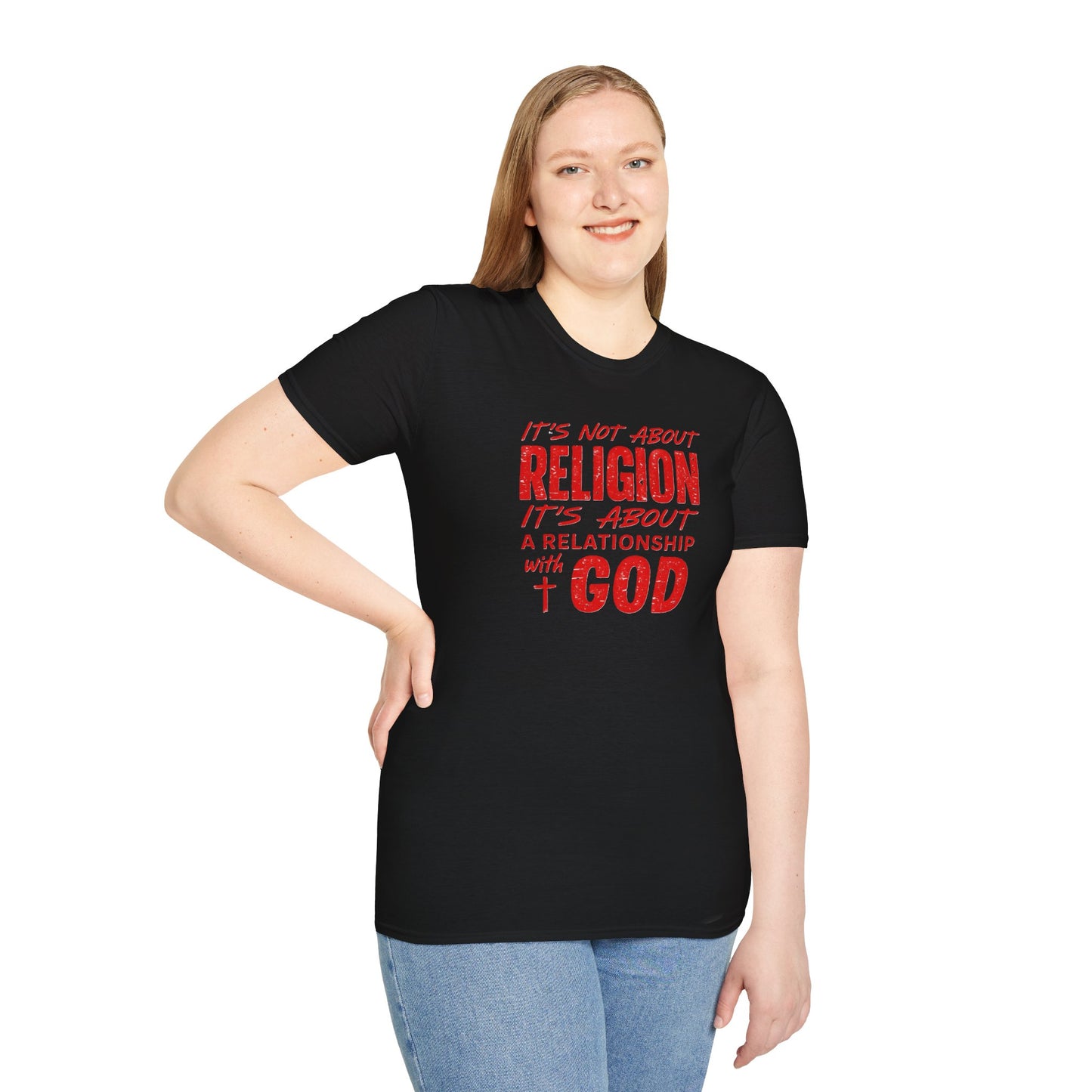 It's Not About Religion, It's About a Relationship with God - Christian Message T-Shirt