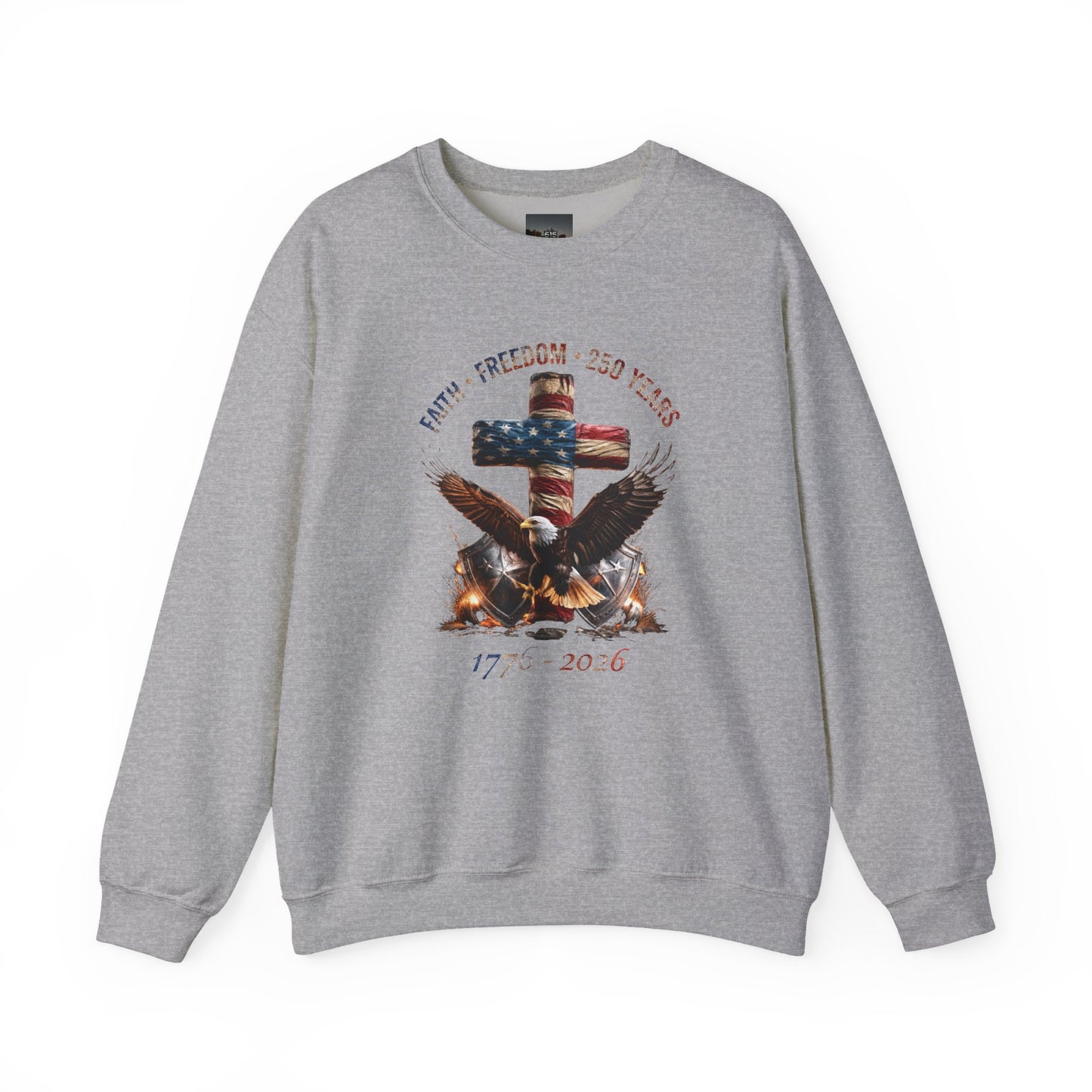#250 Faith • Freedom 250 Years American Flag Cross & Eagle 1776-2026 Crewneck Sweatshirt