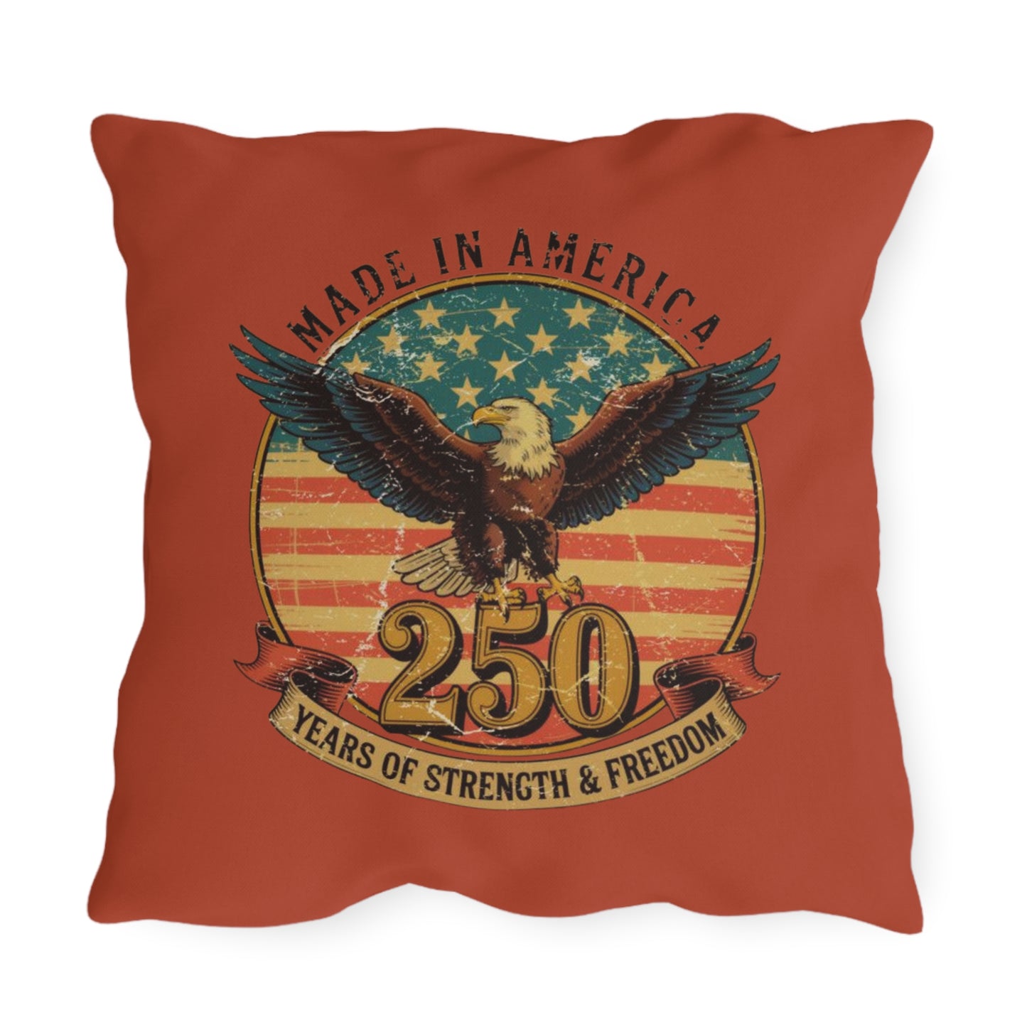 #250 Made in America Eagle 250th Anniversary Patriotic Outdoor Throw Pillow