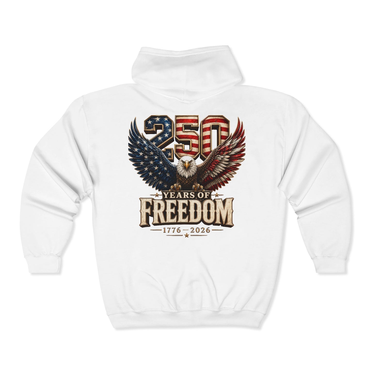 #250 250 Years of Freedom Eagle Patriotic American Flag Anniversary (1776–2026) Zip Hoodie