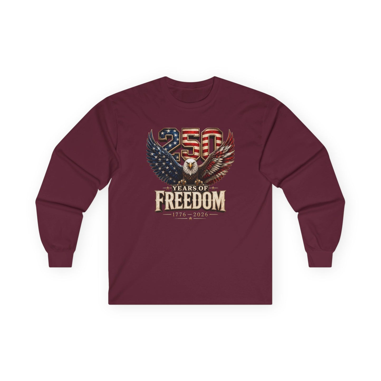 #250 250 Years of Freedom Eagle Patriotic American Flag Anniversary (1776–2026) Long Sleeve Tee