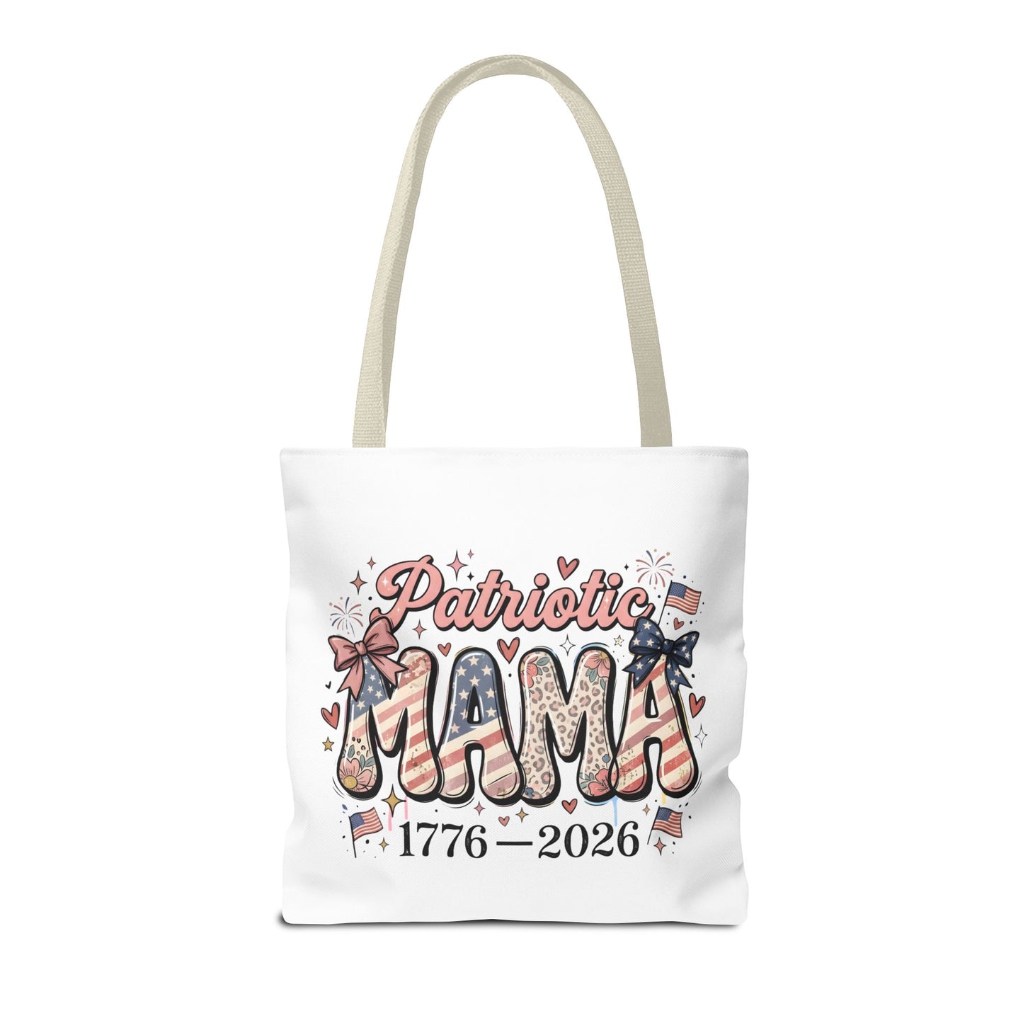 #250 Patriotic Mama 1776–2026 American Flag Tote Bag