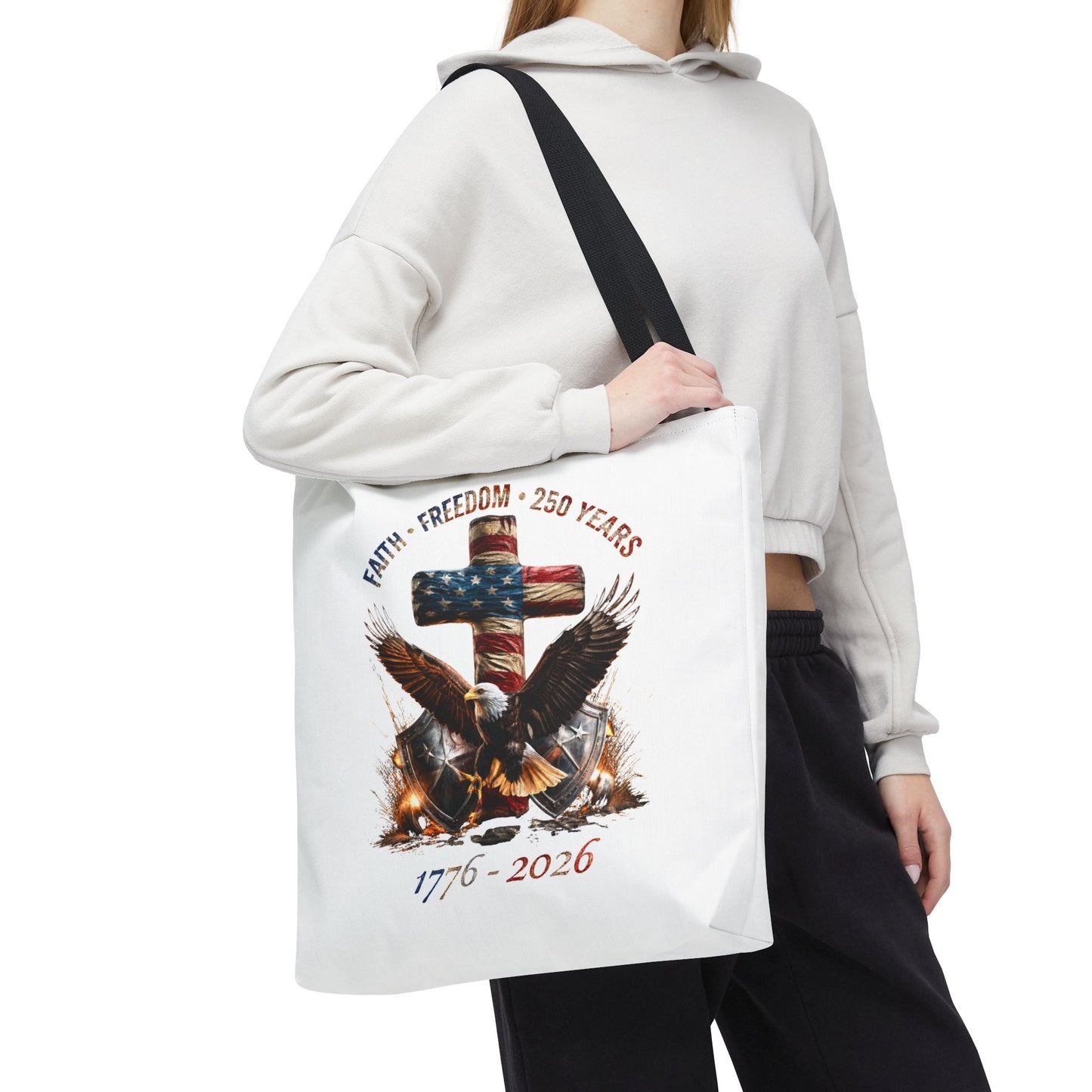 #250 Faith • Freedom 250 Years American Flag Cross & Eagle 1776-2026 Tote Bag