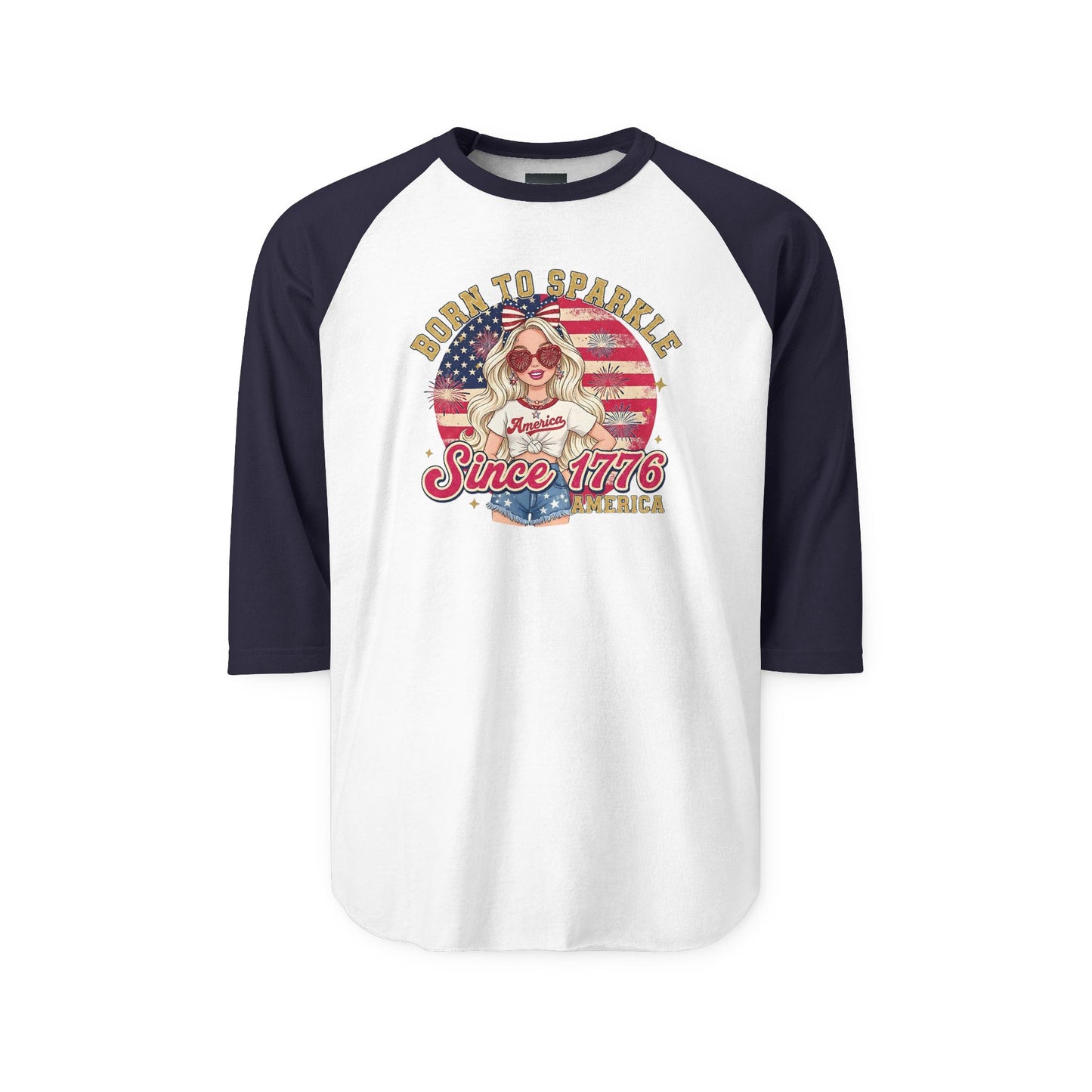 #250 "Born to Sparkle Since 1776" Patriotic Raglan 3/4 Sleeve Baseball Tee
