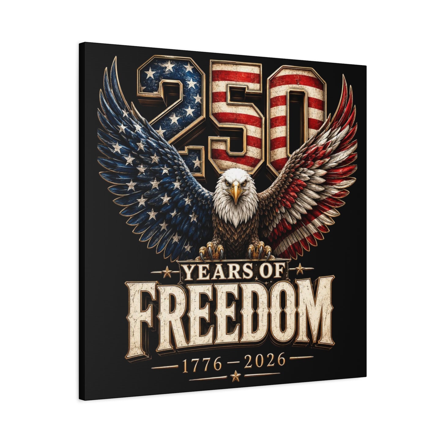 #250 250 Years of Freedom Eagle Patriotic American Flag Anniversary (1776–2026) Matte Canvas Wall Art