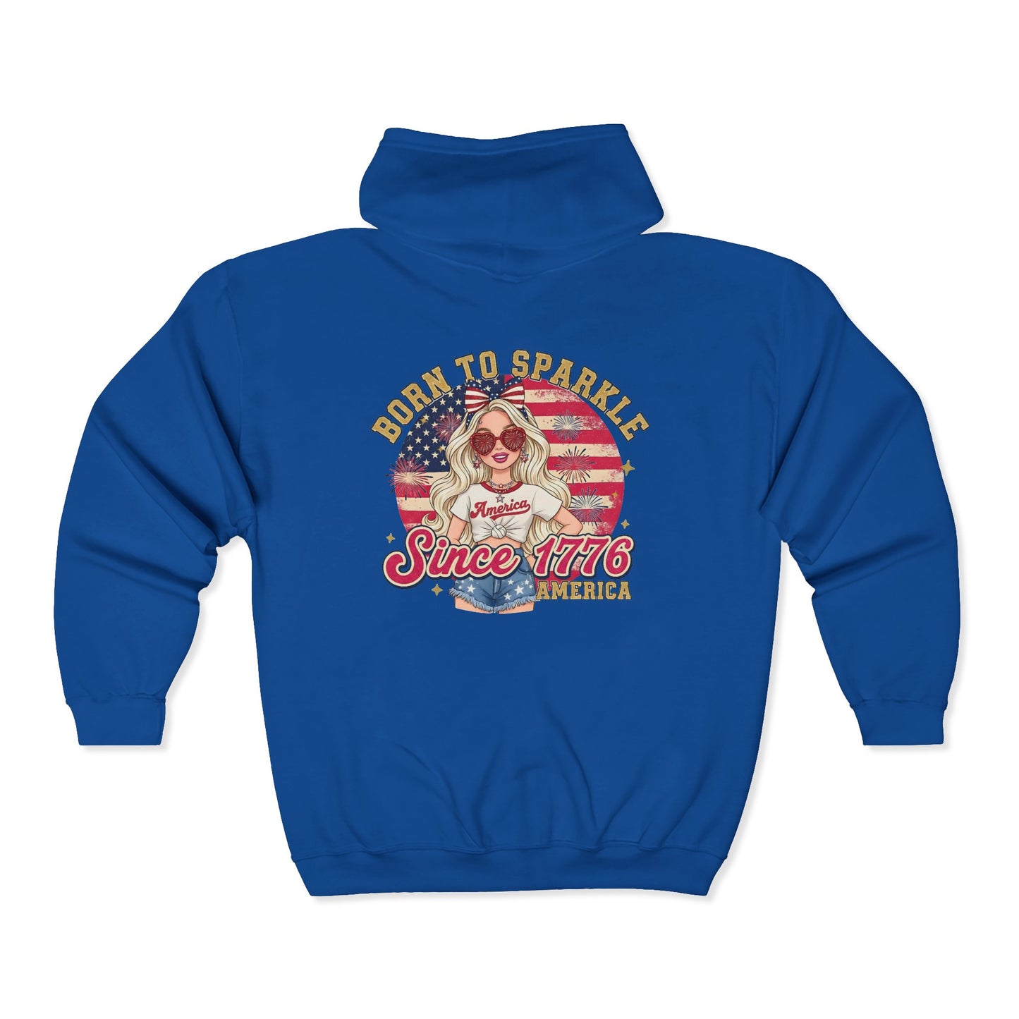 #250 "Born to Sparkle Since 1776" Patriotic Zip Hoodie