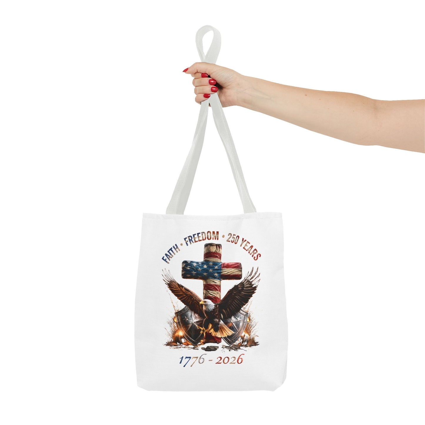 #250 Faith • Freedom 250 Years American Flag Cross & Eagle 1776-2026 Tote Bag