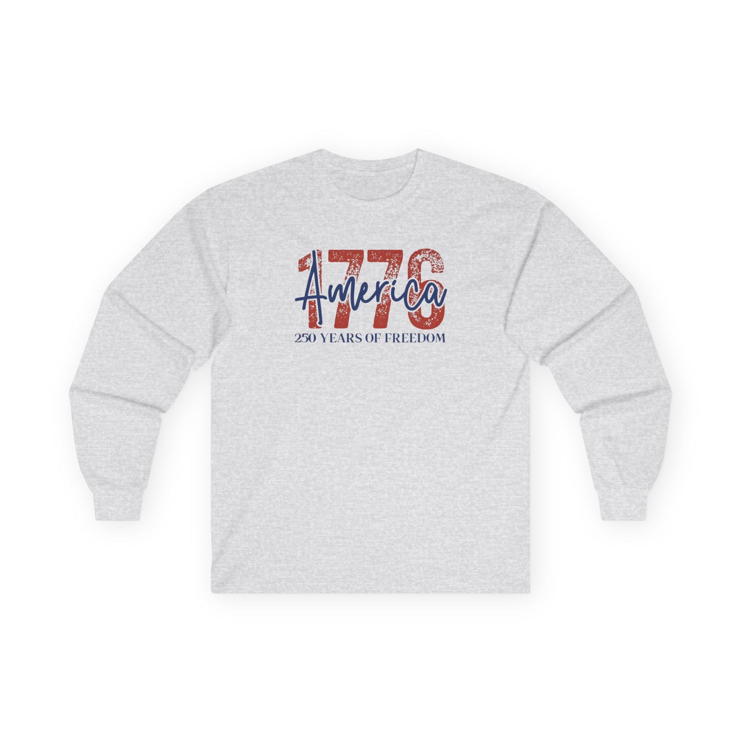 #250 1776 America: 250 Years of Freedom' Patriotic Independence Day Long Sleeve Tee