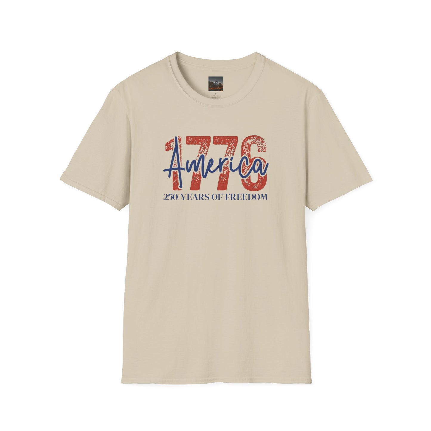 #250 1776 America: 250 Years of Freedom' Patriotic Independence Day Soft-Style Tee