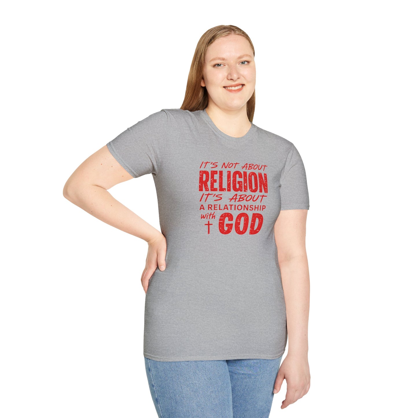 It's Not About Religion, It's About a Relationship with God - Christian Message T-Shirt