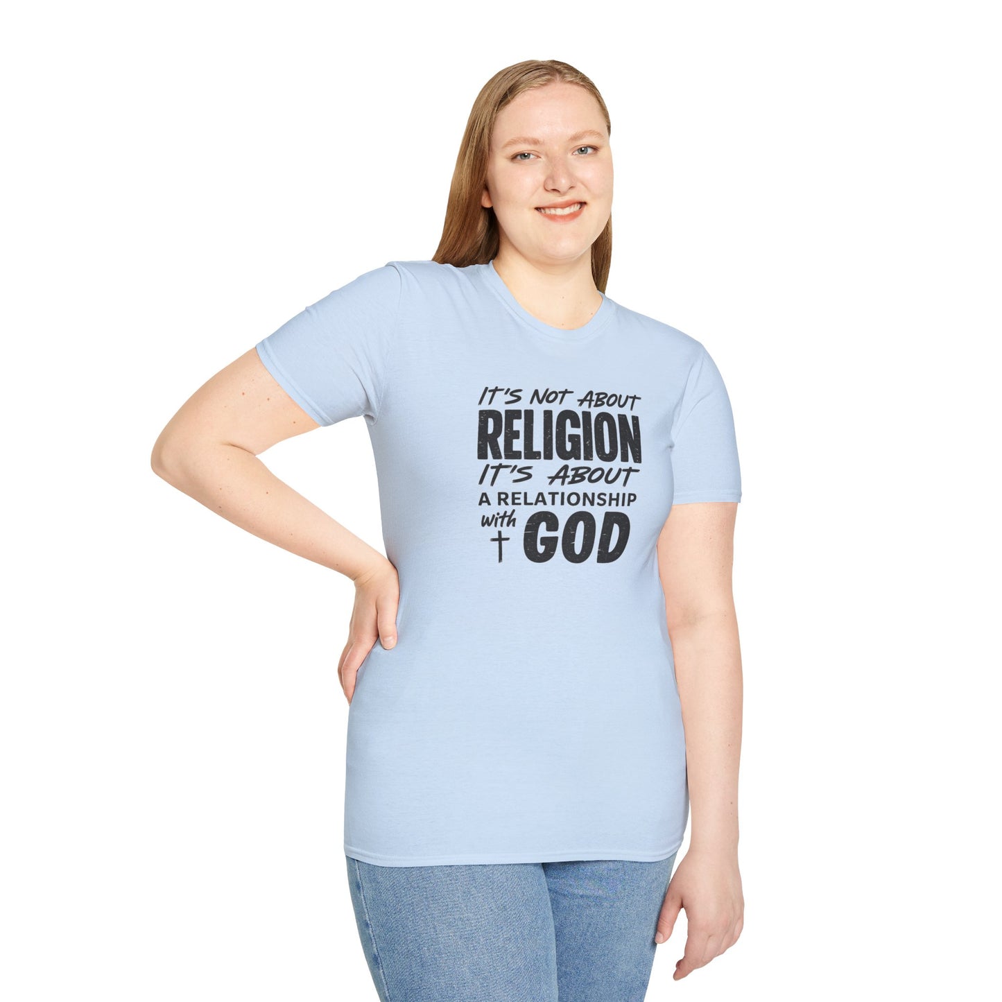 It's Not About Religion, It's About a Relationship with God - Christian Message T-Shirt