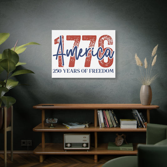 #250 1776 America: 250 Years of Freedom' Patriotic Independence Day Matte Canvas Wall Art
