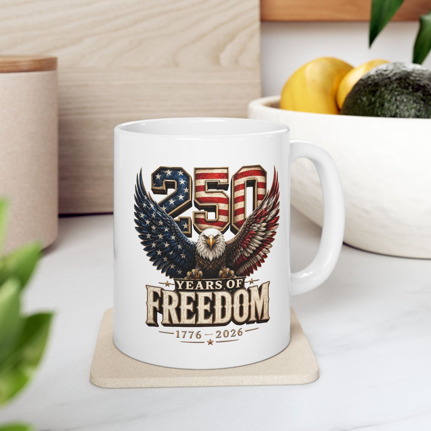 #250 250 Years of Freedom Eagle Patriotic American Flag Anniversary (1776–2026) 'Ceramic Mug Coffee Cup (11oz, 15oz)