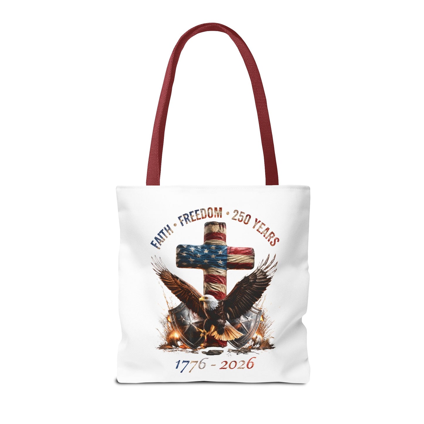#250 Faith • Freedom 250 Years American Flag Cross & Eagle 1776-2026 Tote Bag