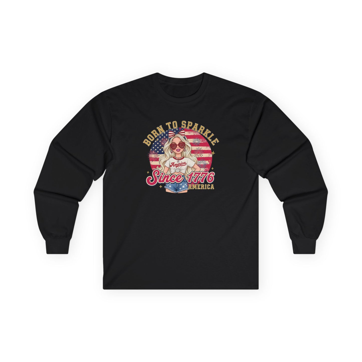 #250 "Born to Sparkle Since 1776" Patriotic Long Sleeve Tee