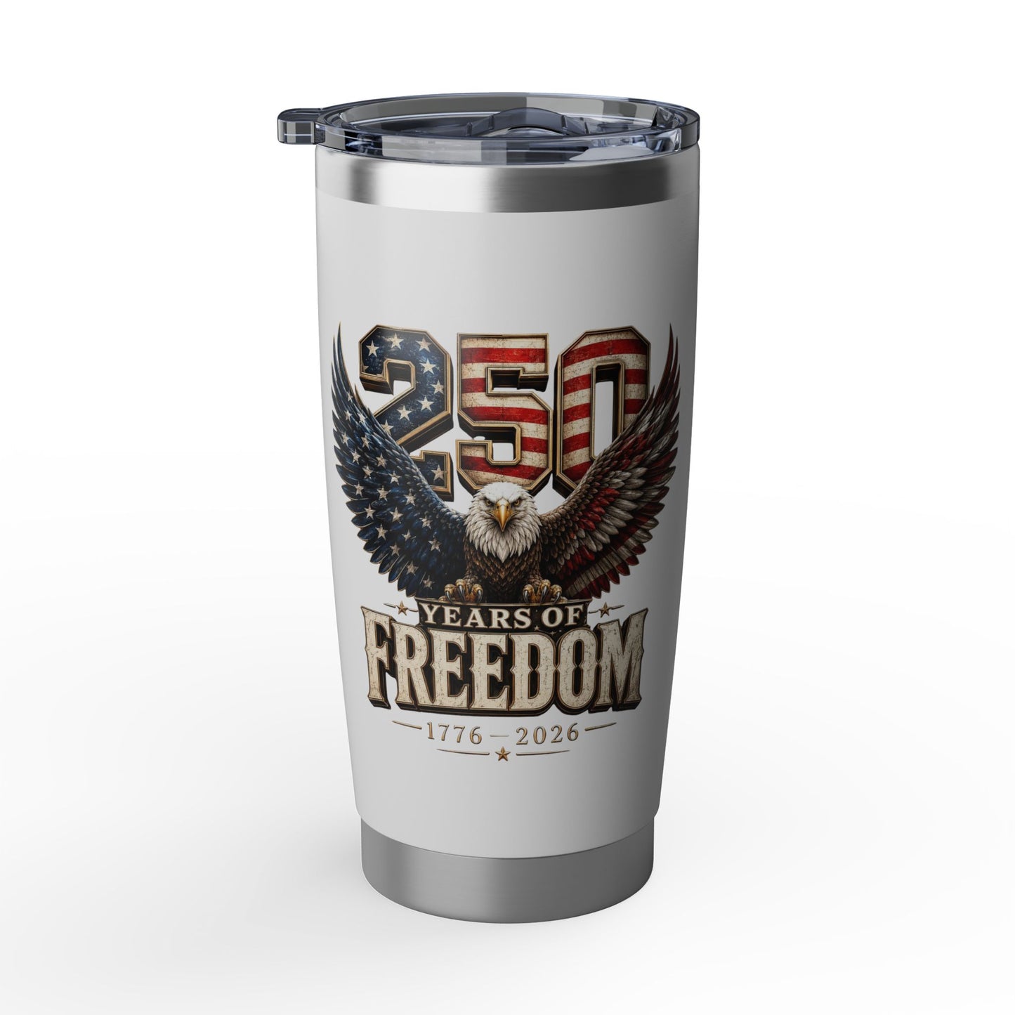 #250 250 Years of Freedom Eagle Patriotic American Flag Anniversary (1776–2026) Vagabond 20oz Tumbler Stainless Travel Cup
