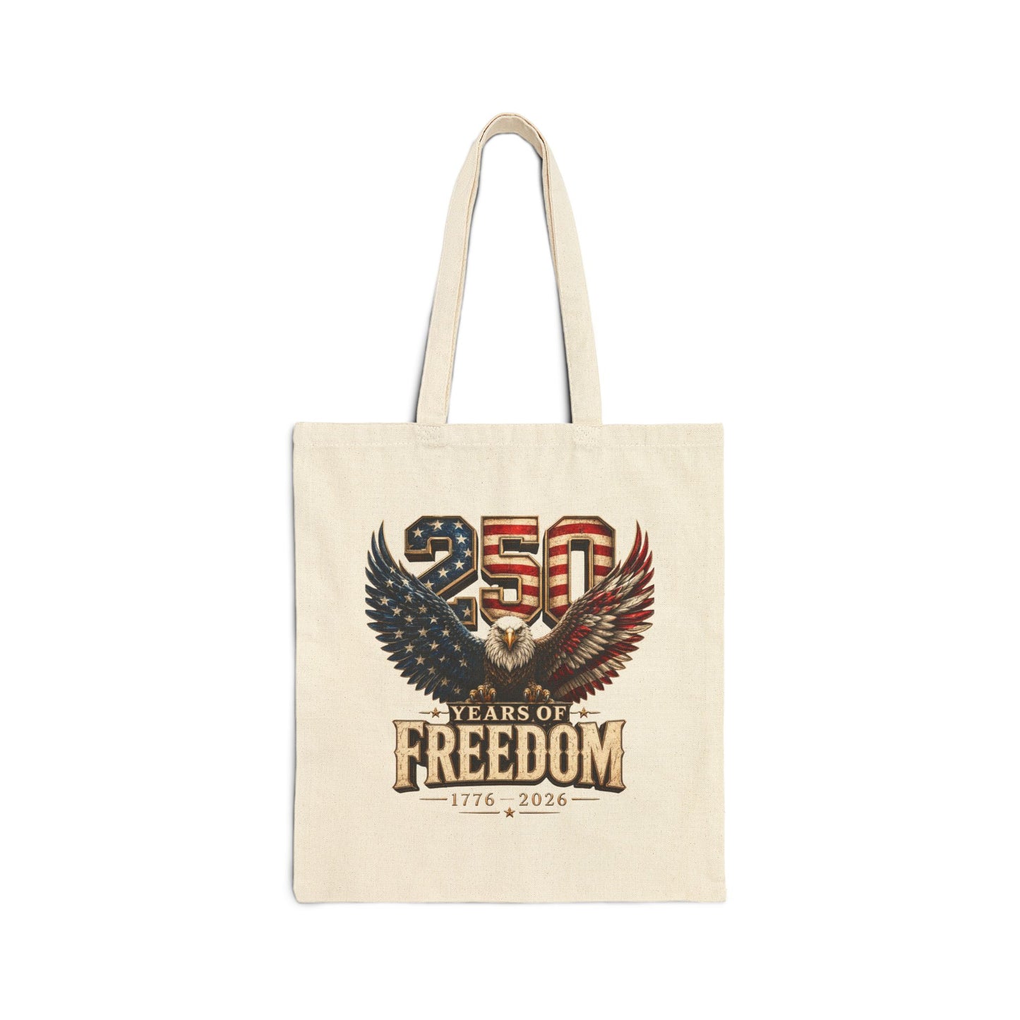 #250 250 Years of Freedom Eagle Patriotic American Flag Anniversary (1776–2026) Canvas Tote