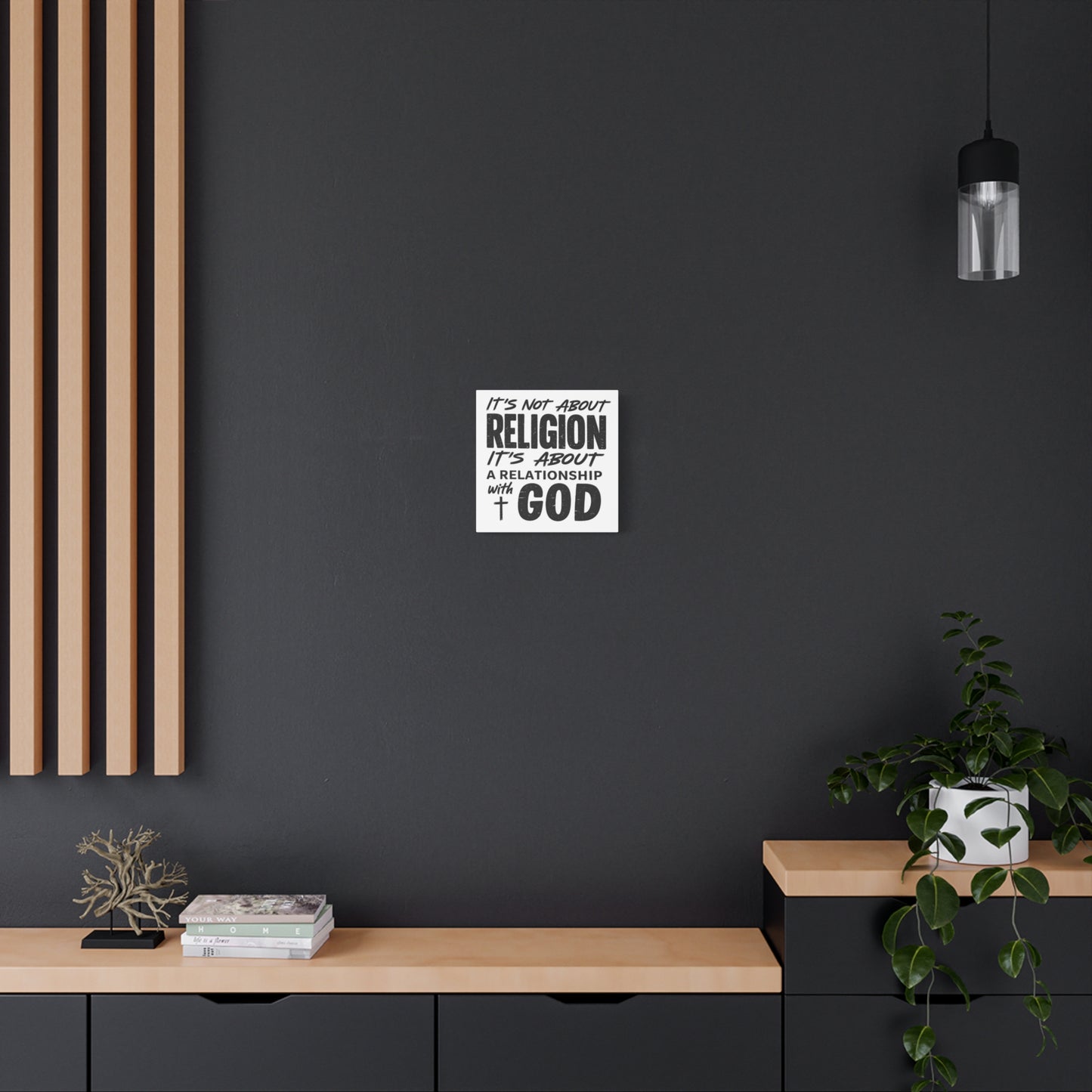It's Not About Religion, It's About a Relationship with God - Faith Wall Canvas