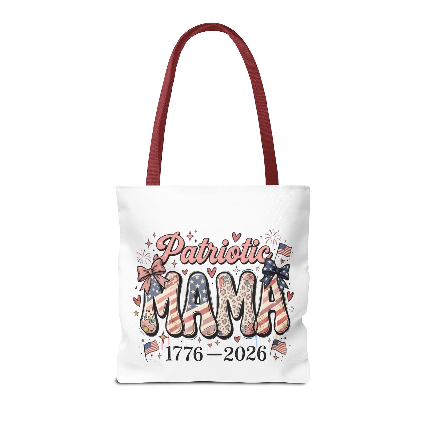 #250 Patriotic Mama 1776–2026 American Flag Tote Bag