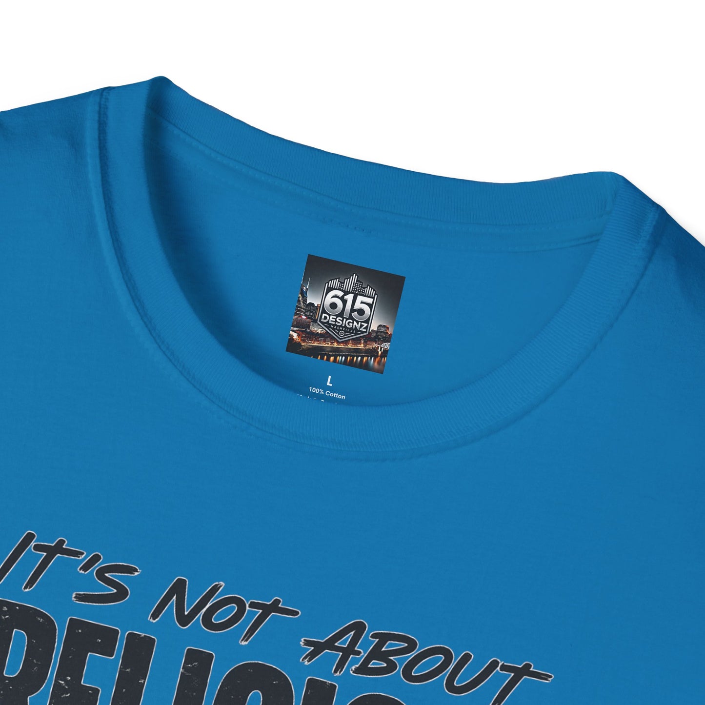 It's Not About Religion, It's About a Relationship with God - Christian Message T-Shirt