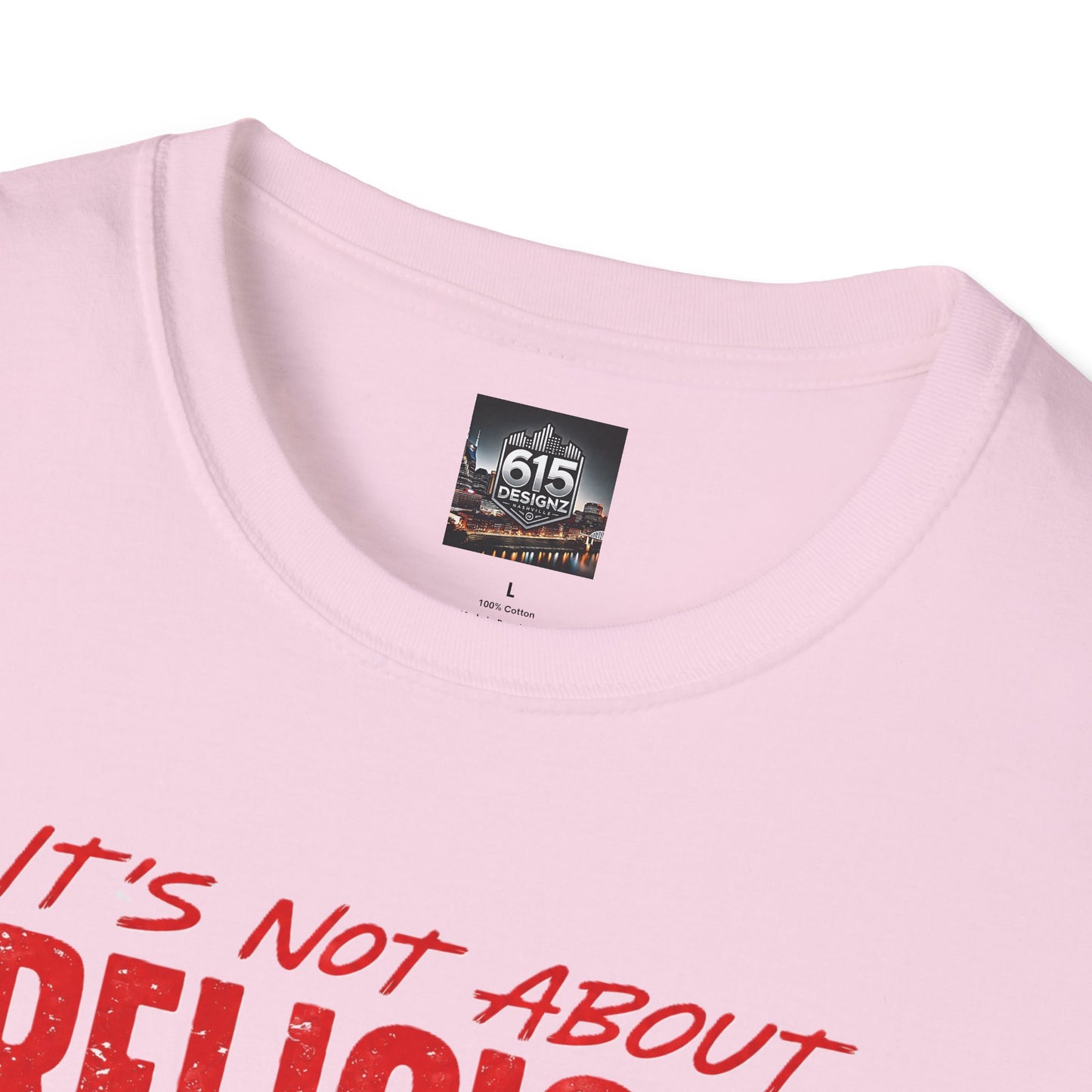 It's Not About Religion, It's About a Relationship with God - Christian Message T-Shirt