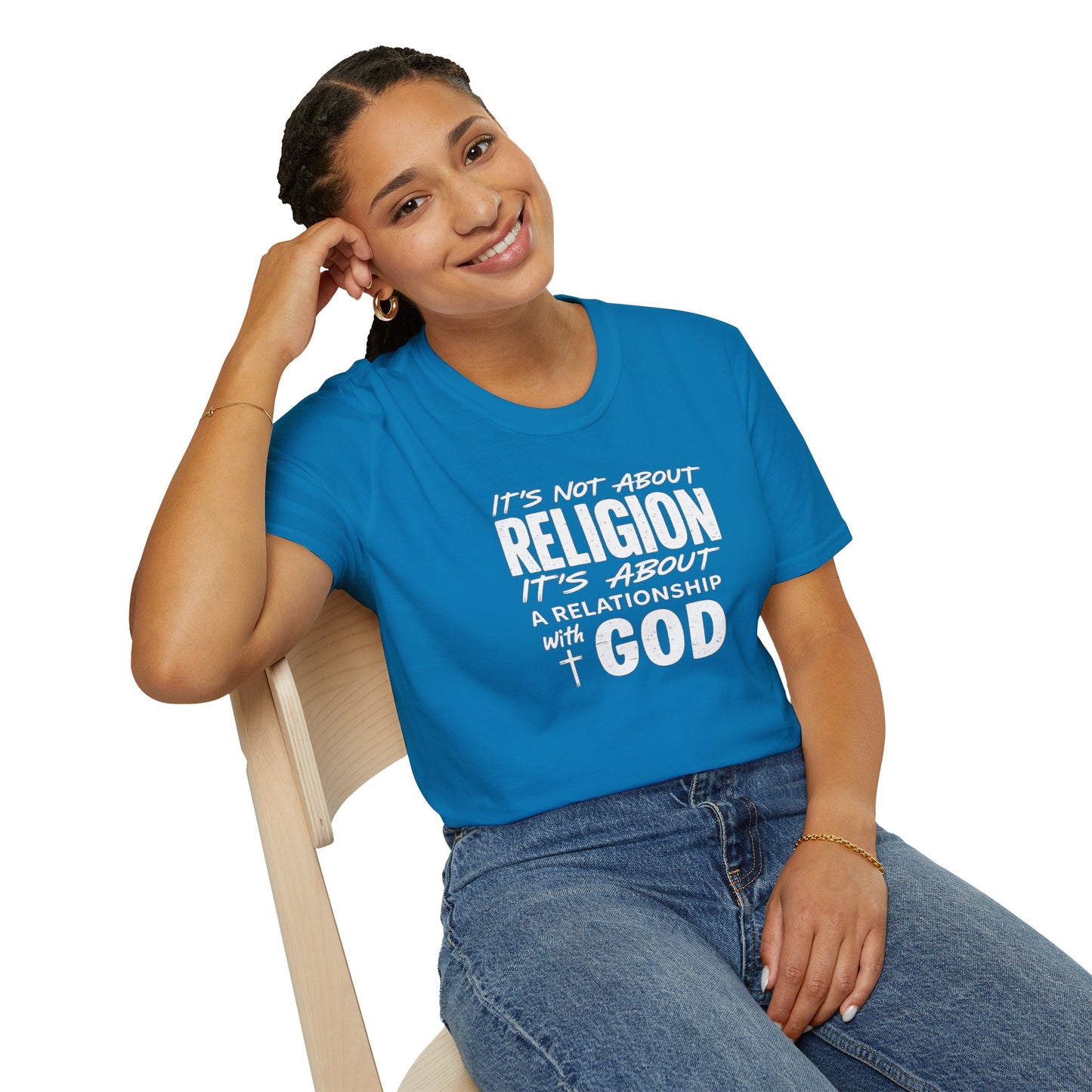 It's Not About Religion, It's About a Relationship with God - Christian Message T-Shirt