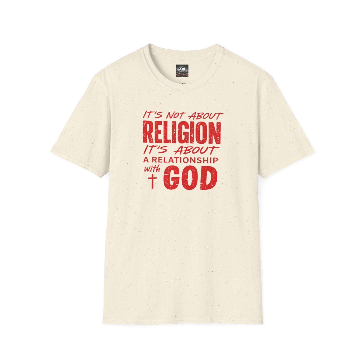 It's Not About Religion, It's About a Relationship with God - Christian Message T-Shirt