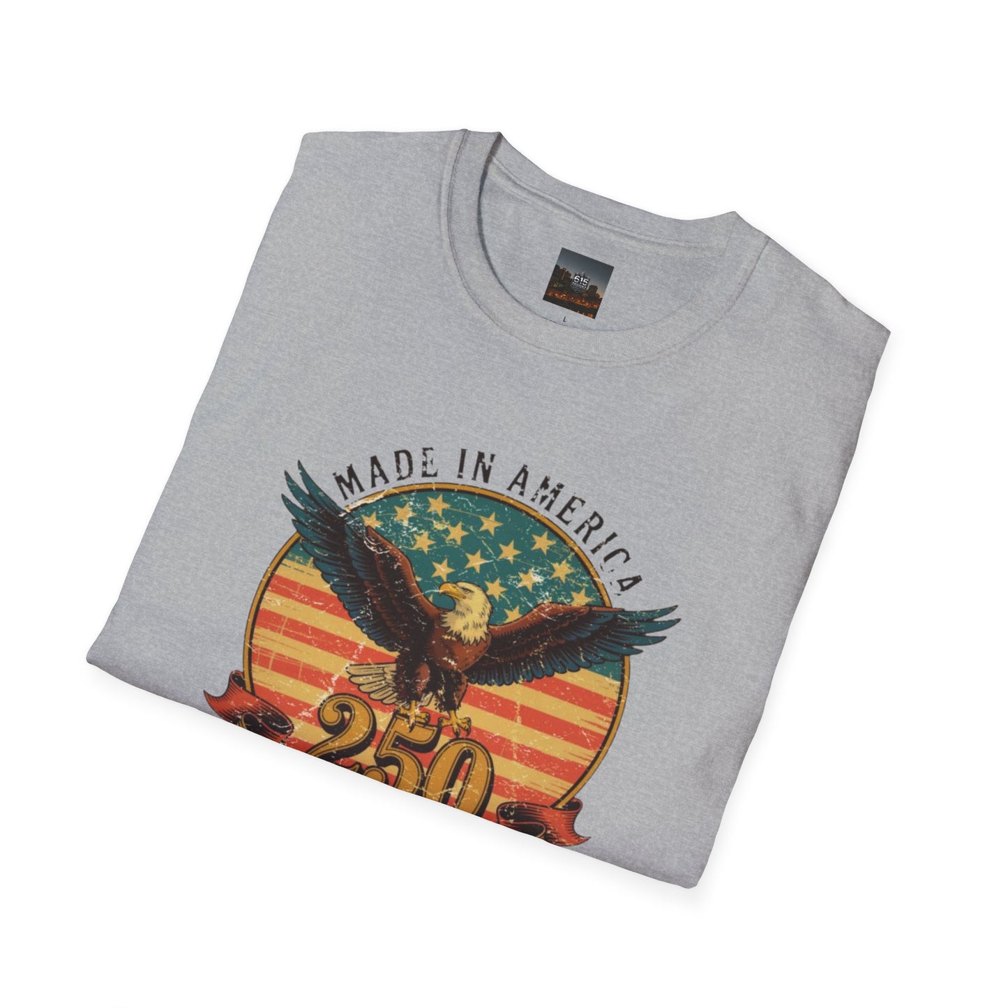 #250 Made in America Eagle 250th Anniversary Patriotic T-Shirt