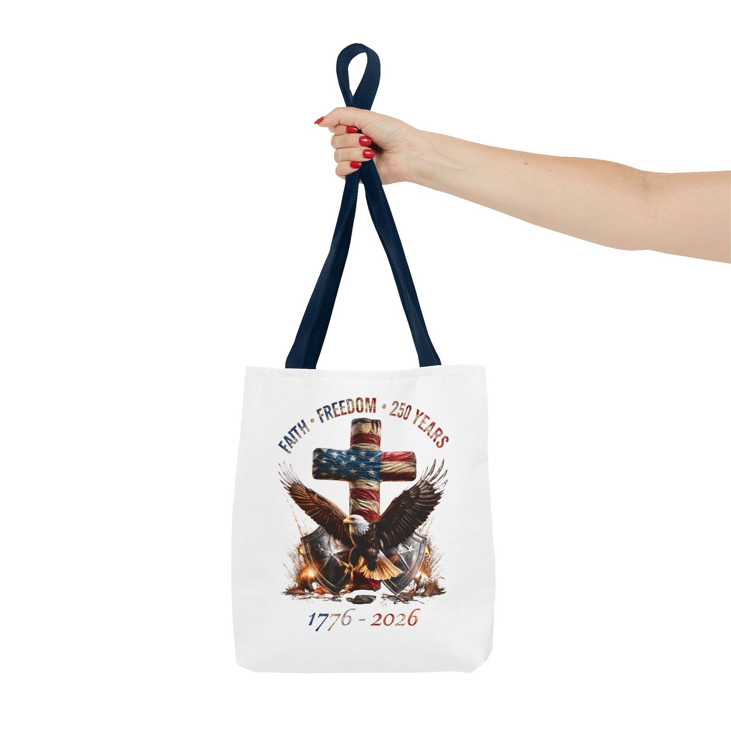 #250 Faith • Freedom 250 Years American Flag Cross & Eagle 1776-2026 Tote Bag