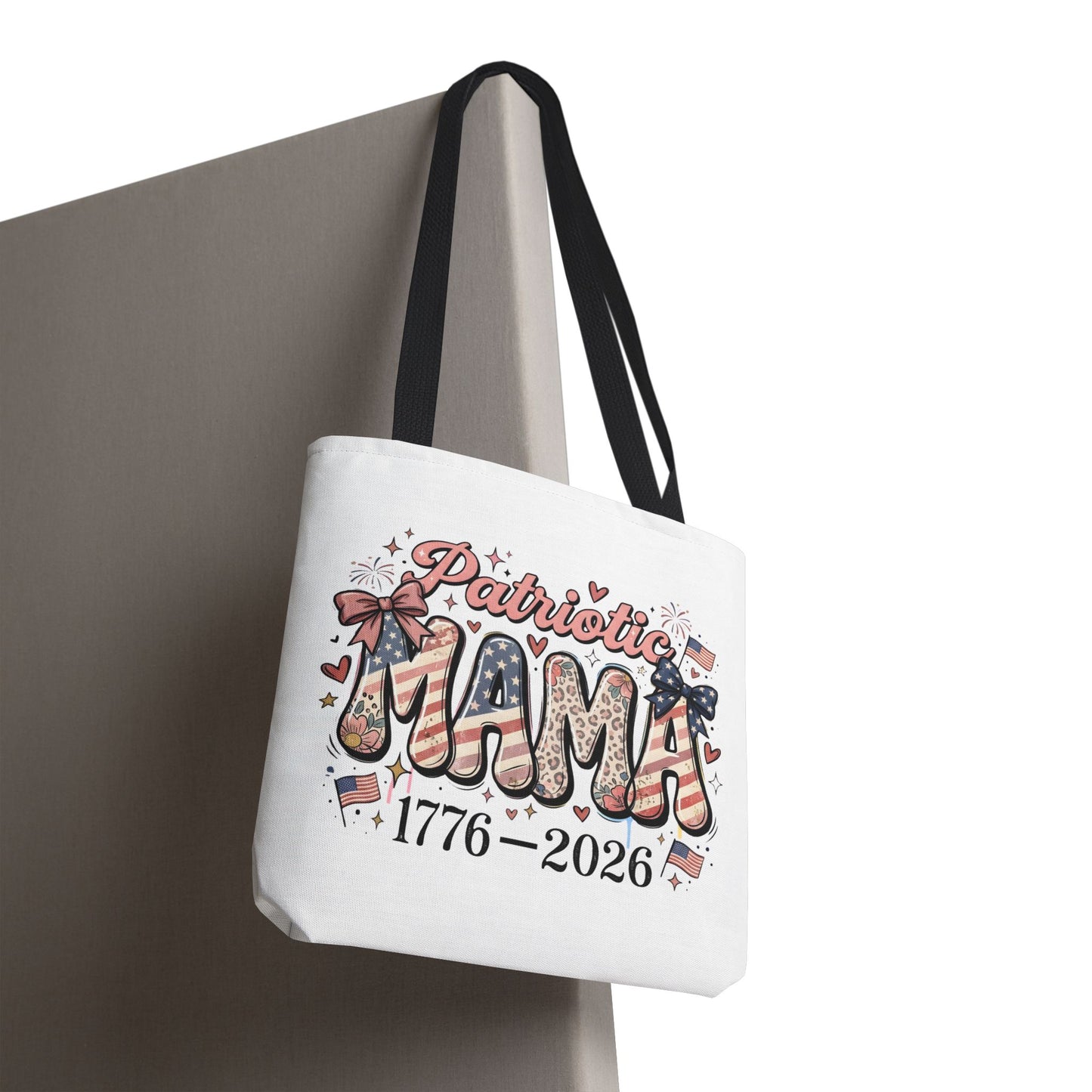 #250 Patriotic Mama 1776–2026 American Flag Tote Bag