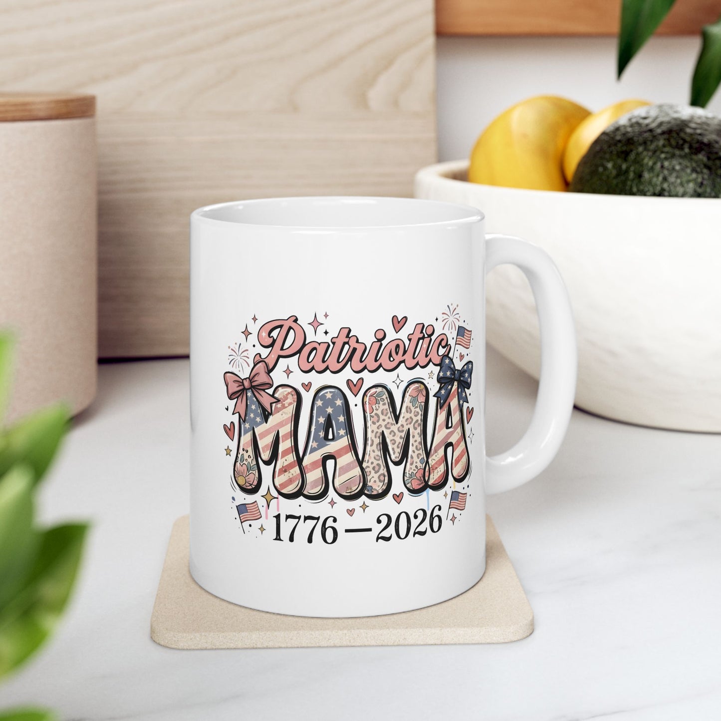 #250 Patriotic Mama 1776–2026 American Flag Ceramic Mug - 11oz & 15oz