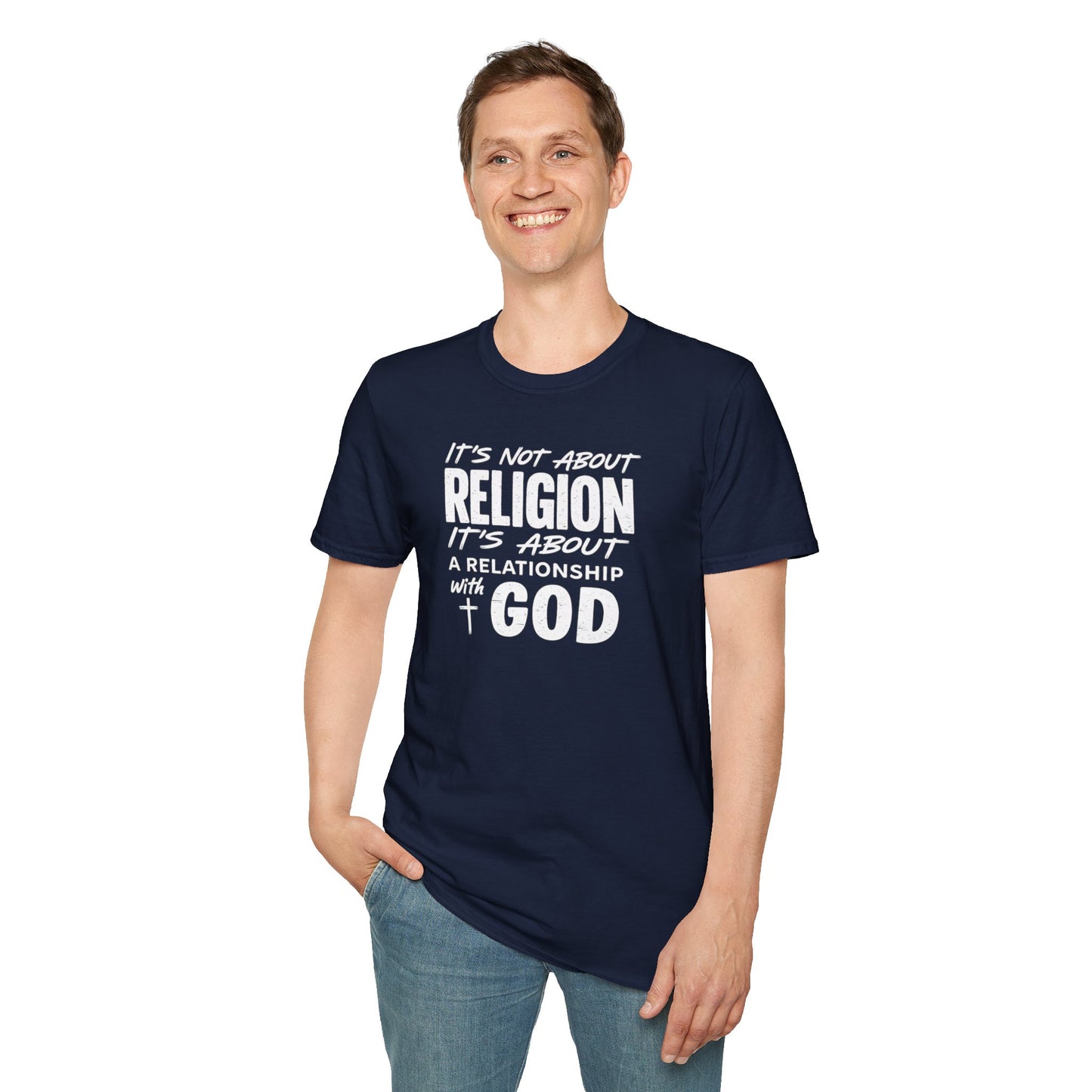 It's Not About Religion, It's About a Relationship with God - Christian Message T-Shirt