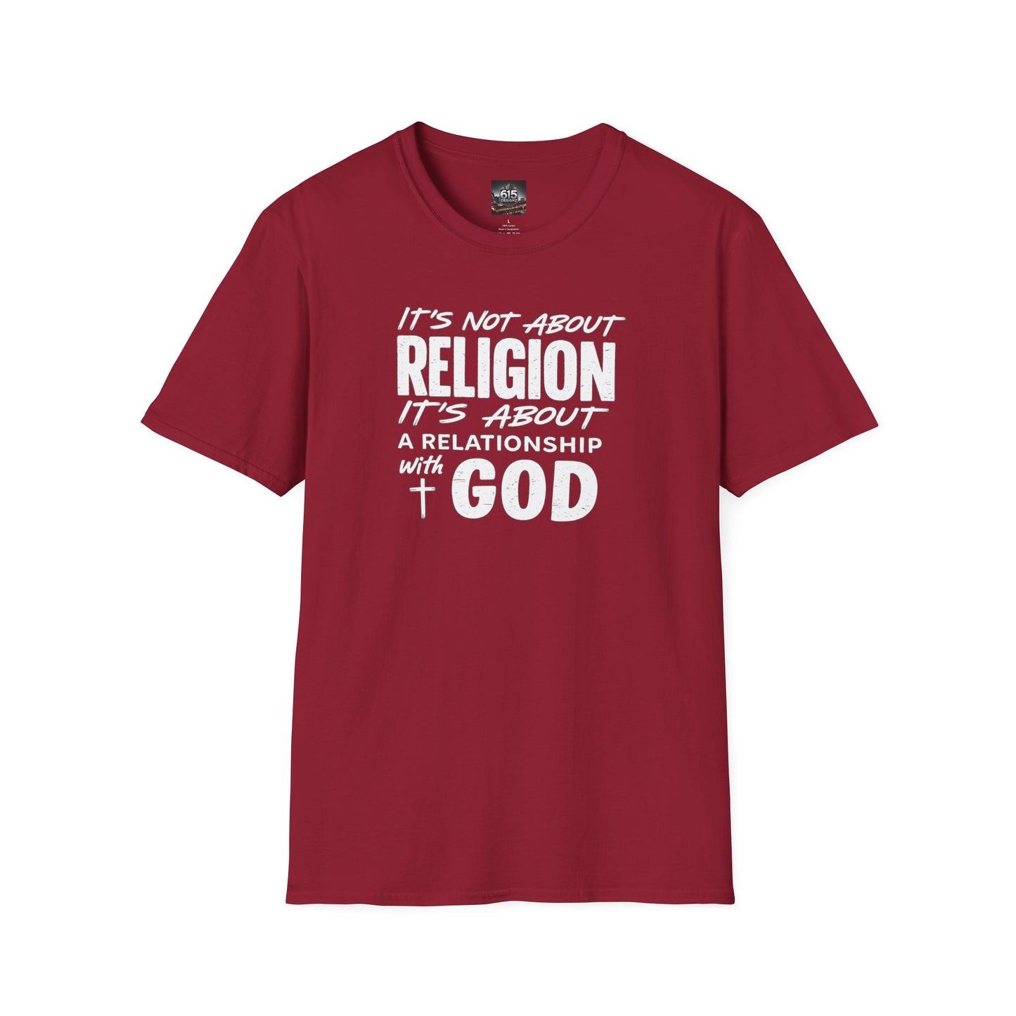 It's Not About Religion, It's About a Relationship with God - Christian Message T-Shirt