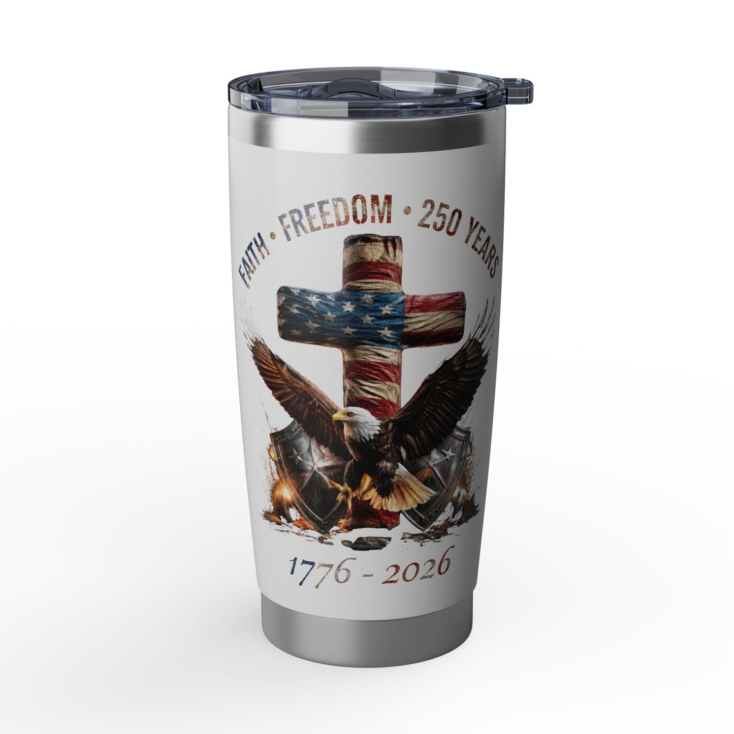 #250 Faith • Freedom 250 Years American Flag Cross & Eagle 1776-2026 Vagabond 20oz Tumbler Stainless Travel Cup