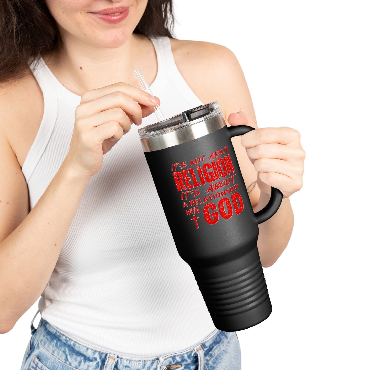 It's Not About Religion, It's About a Relationship with God - 40oz Insulated Travel Mug