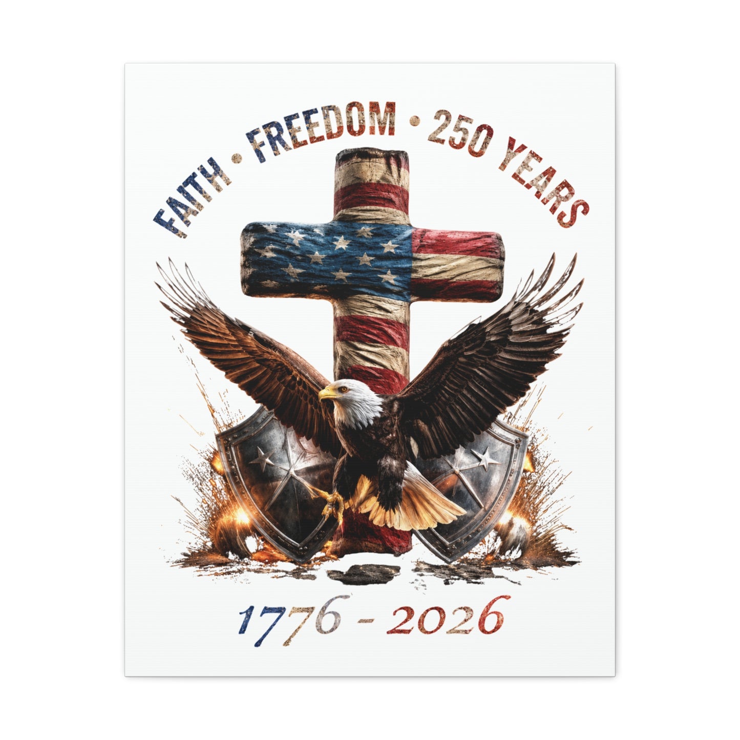 #250 Faith • Freedom 250 Years American Flag Cross & Eagle 1776-2026 Matte Canvas Wall Art
