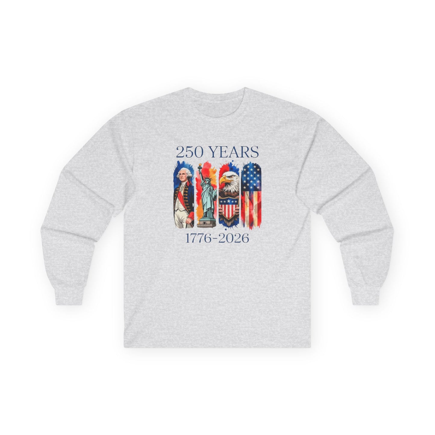 #250 250 Years American History Celebration 1776–2026 Patriotic Long Sleeve Tee