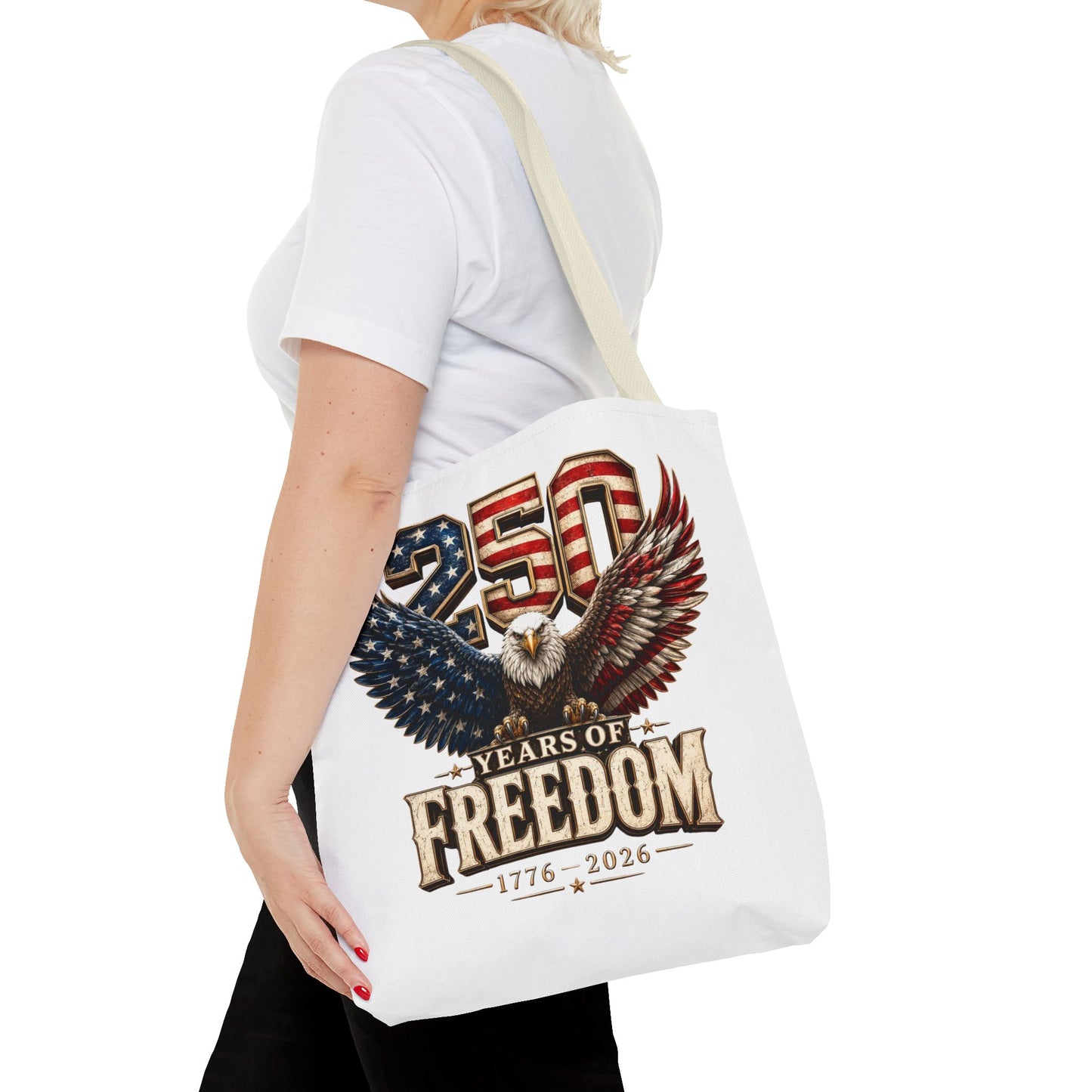 #250 250 Years of Freedom Eagle Patriotic American Flag Anniversary (1776–2026) Patriotic Tote Bag