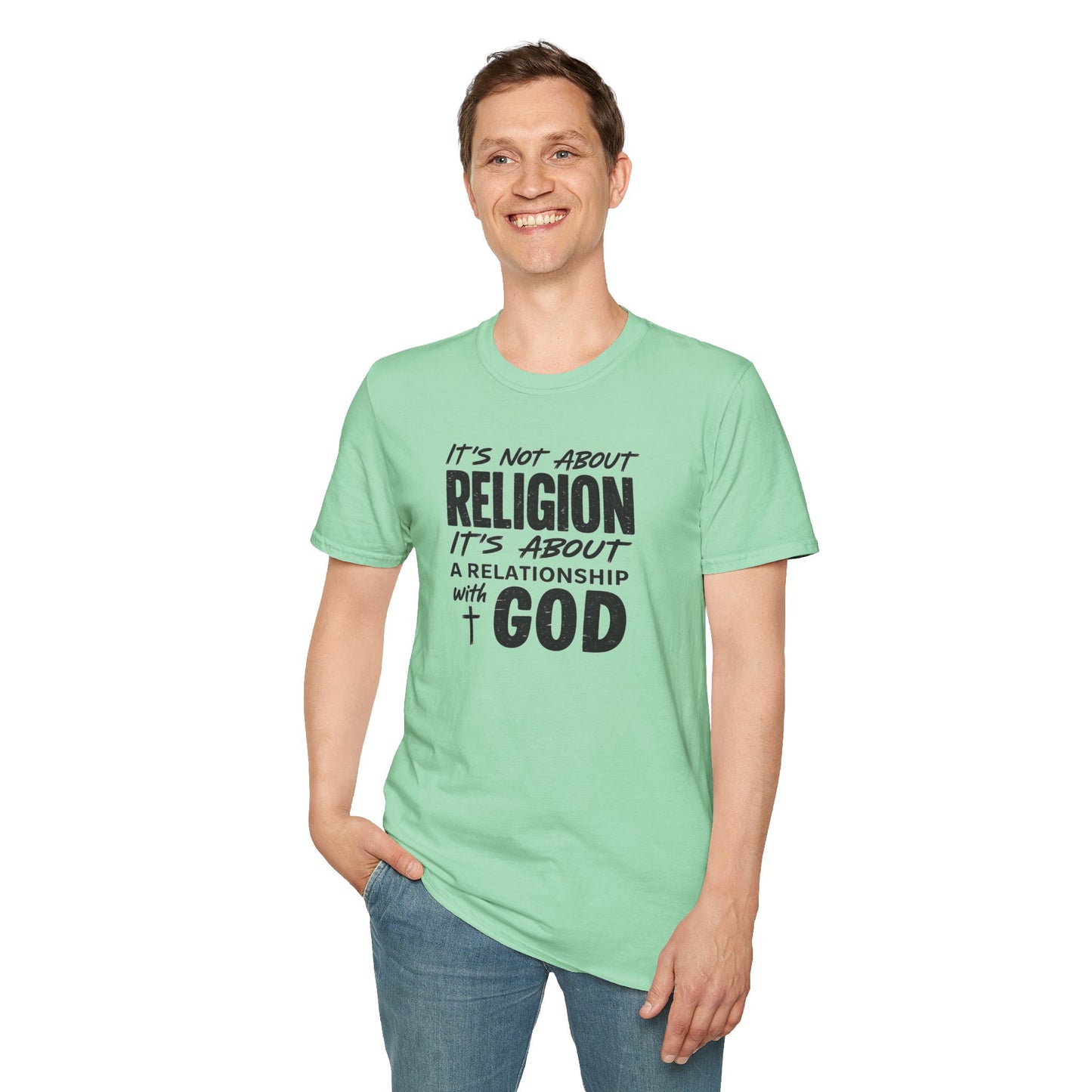 It's Not About Religion, It's About a Relationship with God - Christian Message T-Shirt