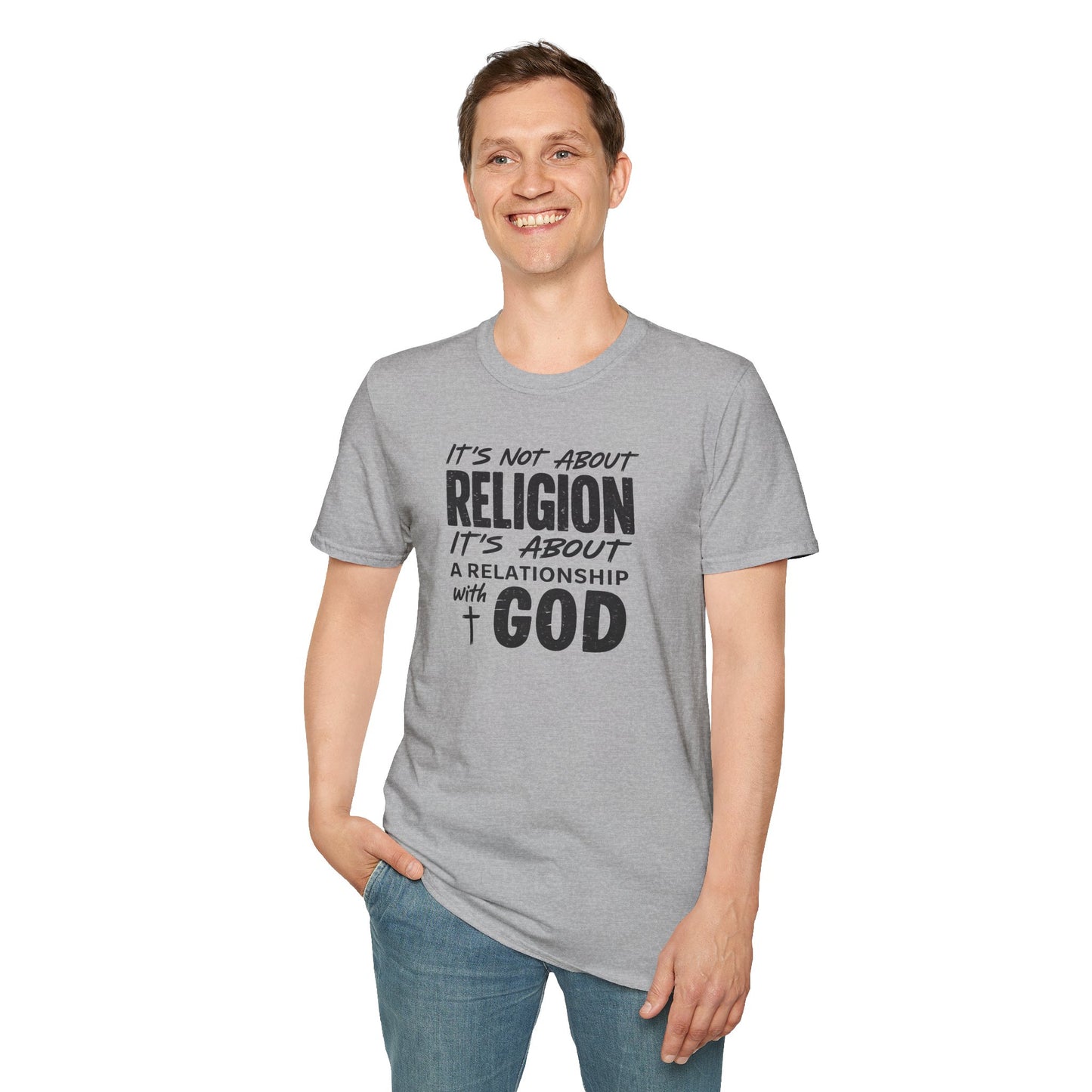 It's Not About Religion, It's About a Relationship with God - Christian Message T-Shirt