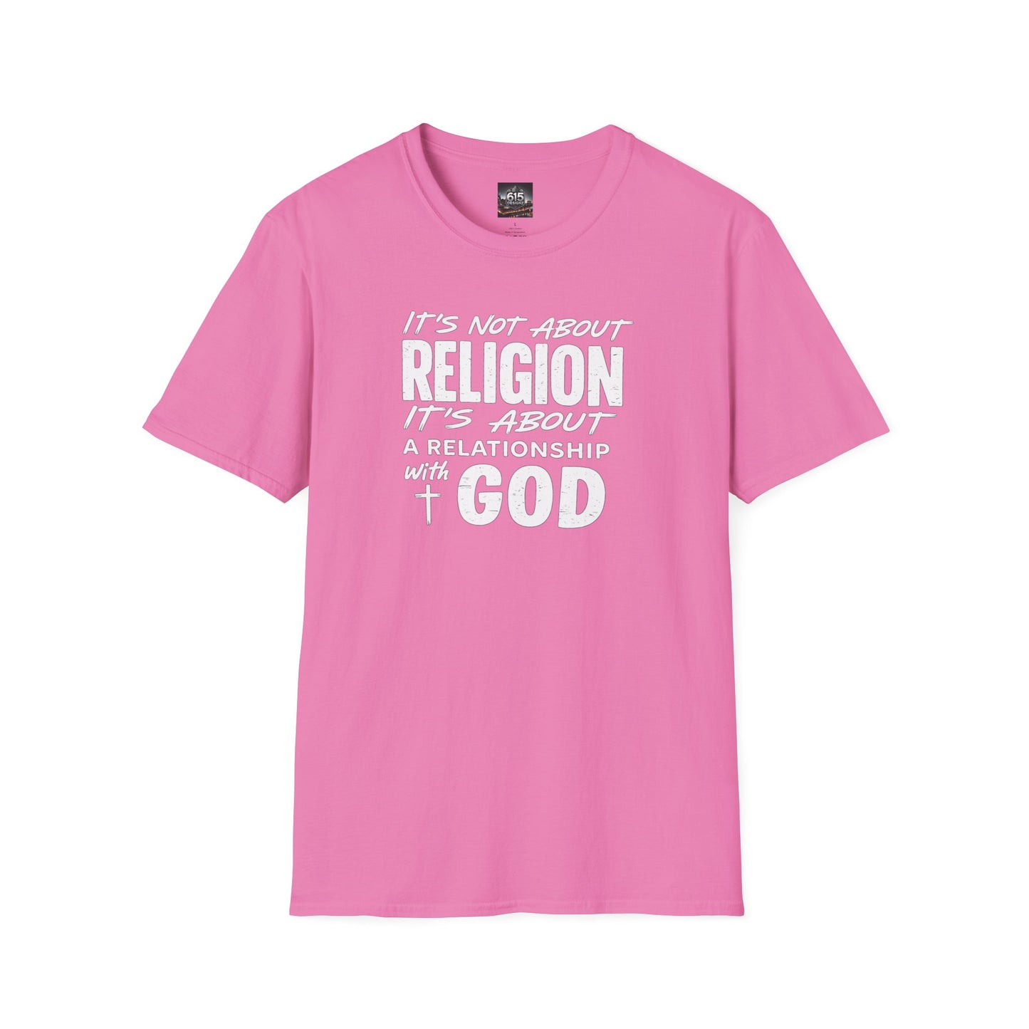 It's Not About Religion, It's About a Relationship with God - Christian Message T-Shirt